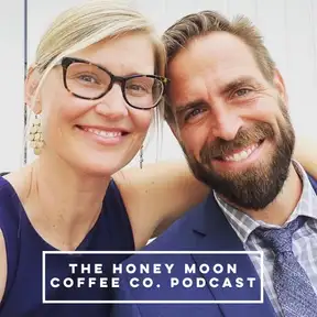 The Honey Moon Coffee Co. Podcast