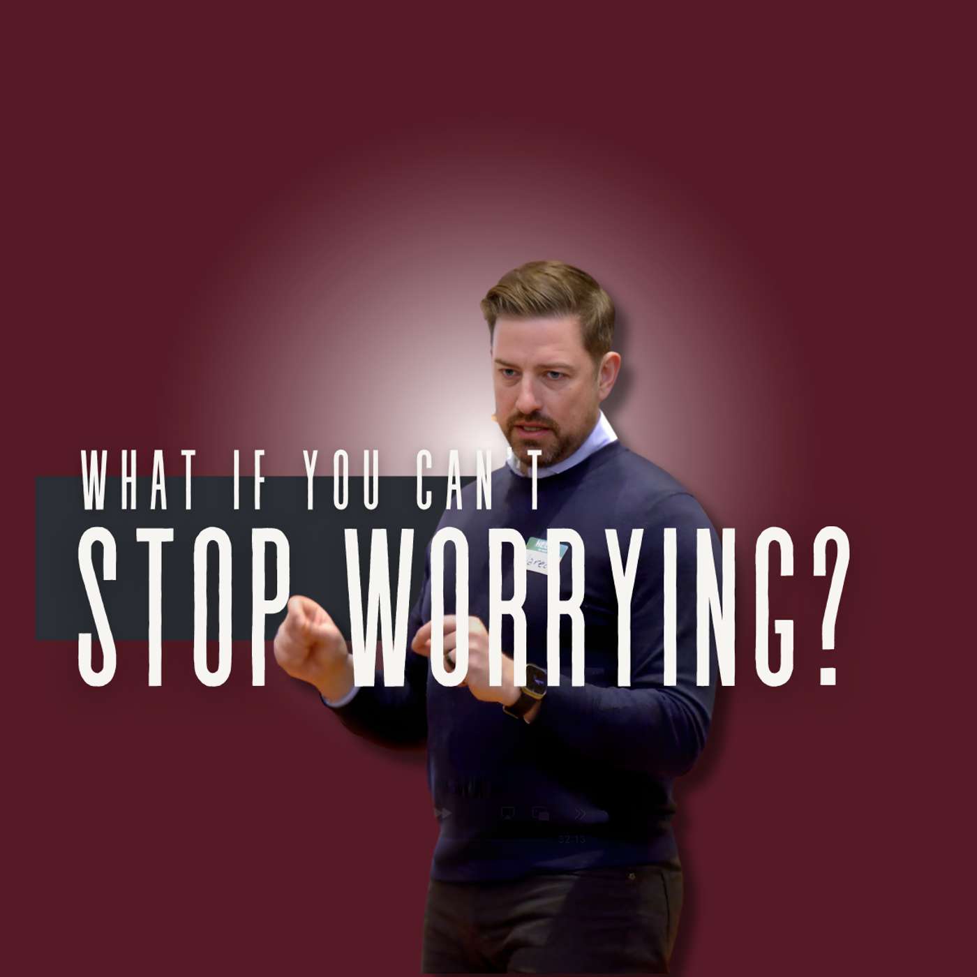 What if You Can’t Stop Worrying? (Everything Isn’t Fine 3 - Pastor Jared) What if You Can’t Stop Worrying? (Everything Isn’t Fine 3 - Pastor Jared)