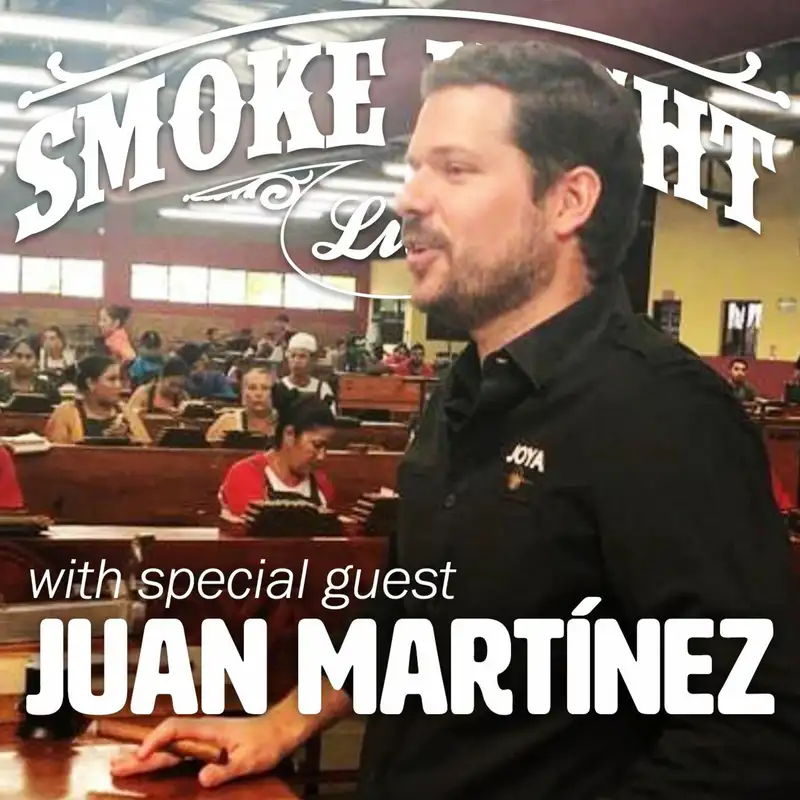 Smoke Night LIVE – Joya De Nicaragua’s Juan Martínez