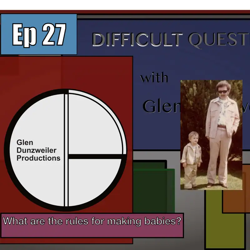 Difficult Questions: What Are The Rules For Making Babies?