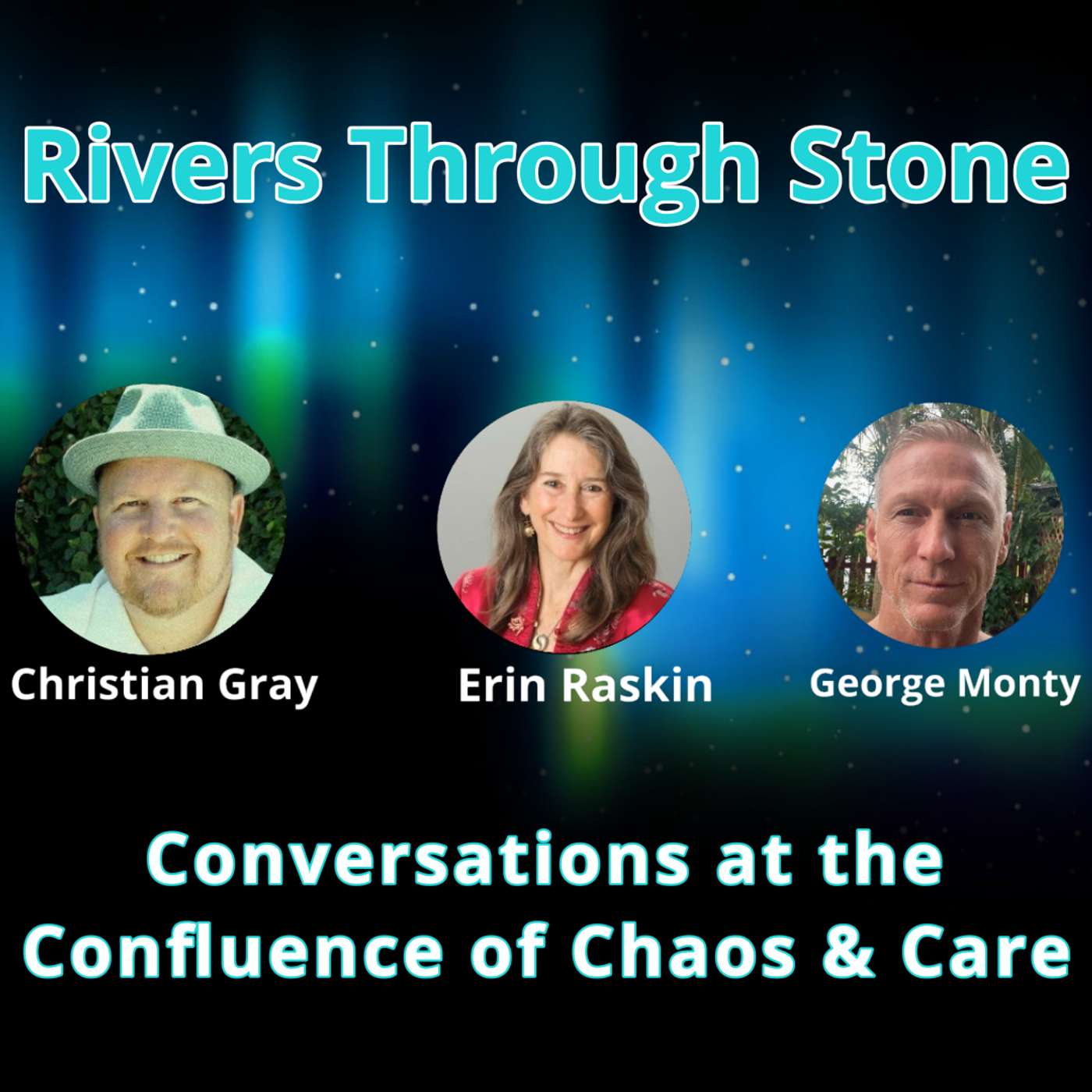 Rivers Through Stone - Chaos, Care, & Medicine