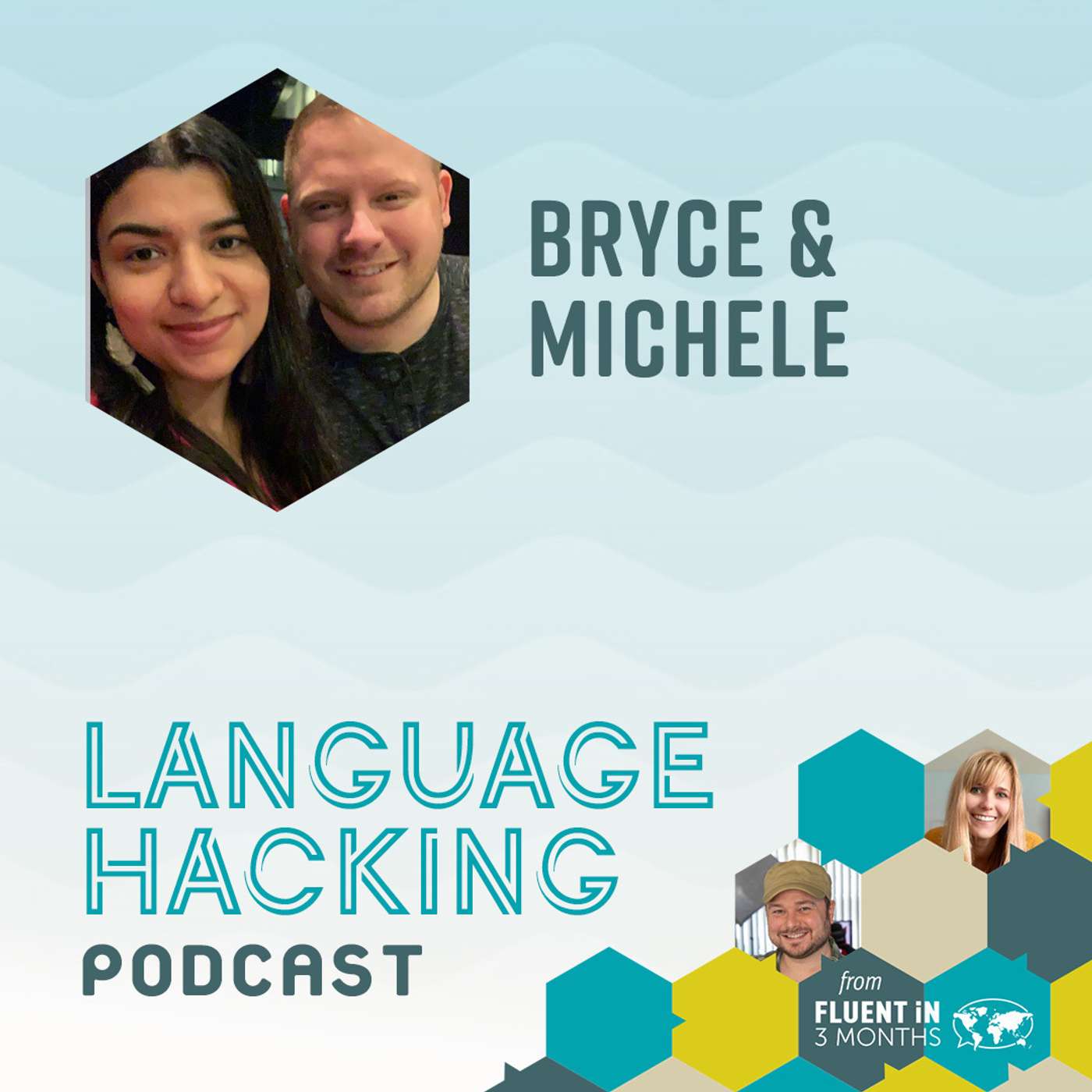 #37 Bryce and Michele on Falling in Love while Learning Each Other's Language