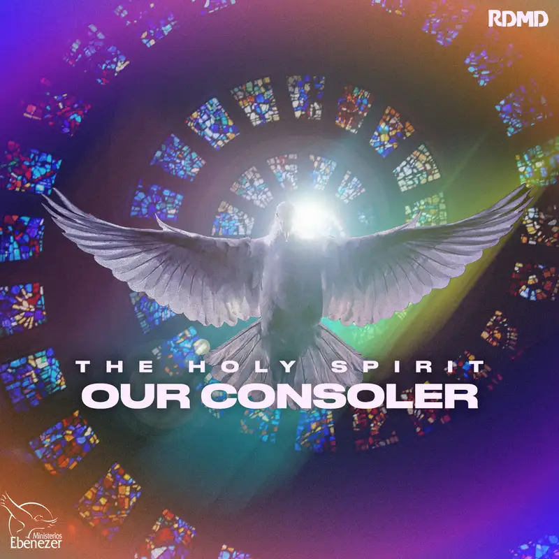 The Holy Spirit: Our Consoler