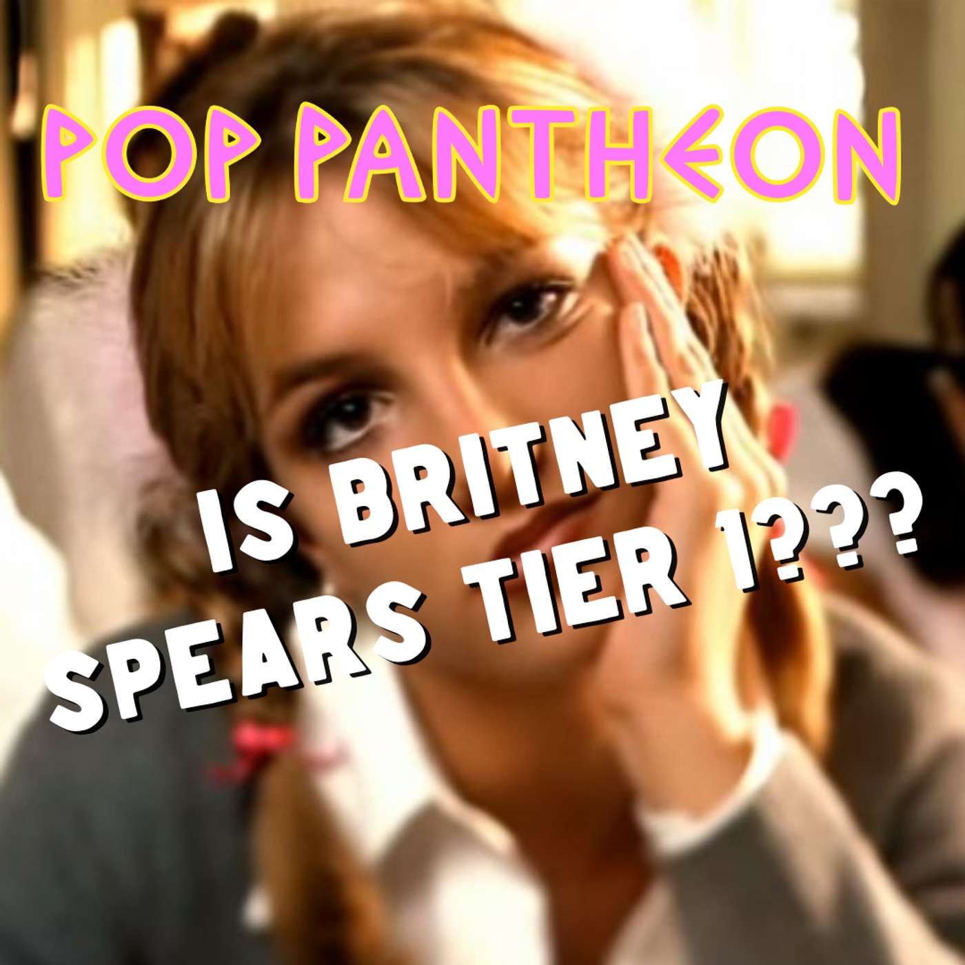 Is Britney Spears Tier 1? (with Molly Mary O'Brien, Jason King, Doreen St. Félix, Ann Powers, Caryn Ganz, & Troy McEady)