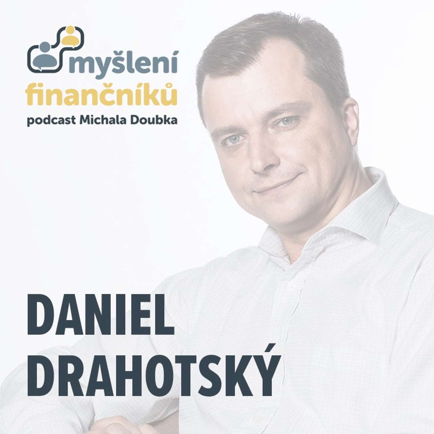 #22: Daniel Drahotský [J&T Investiční společnost]