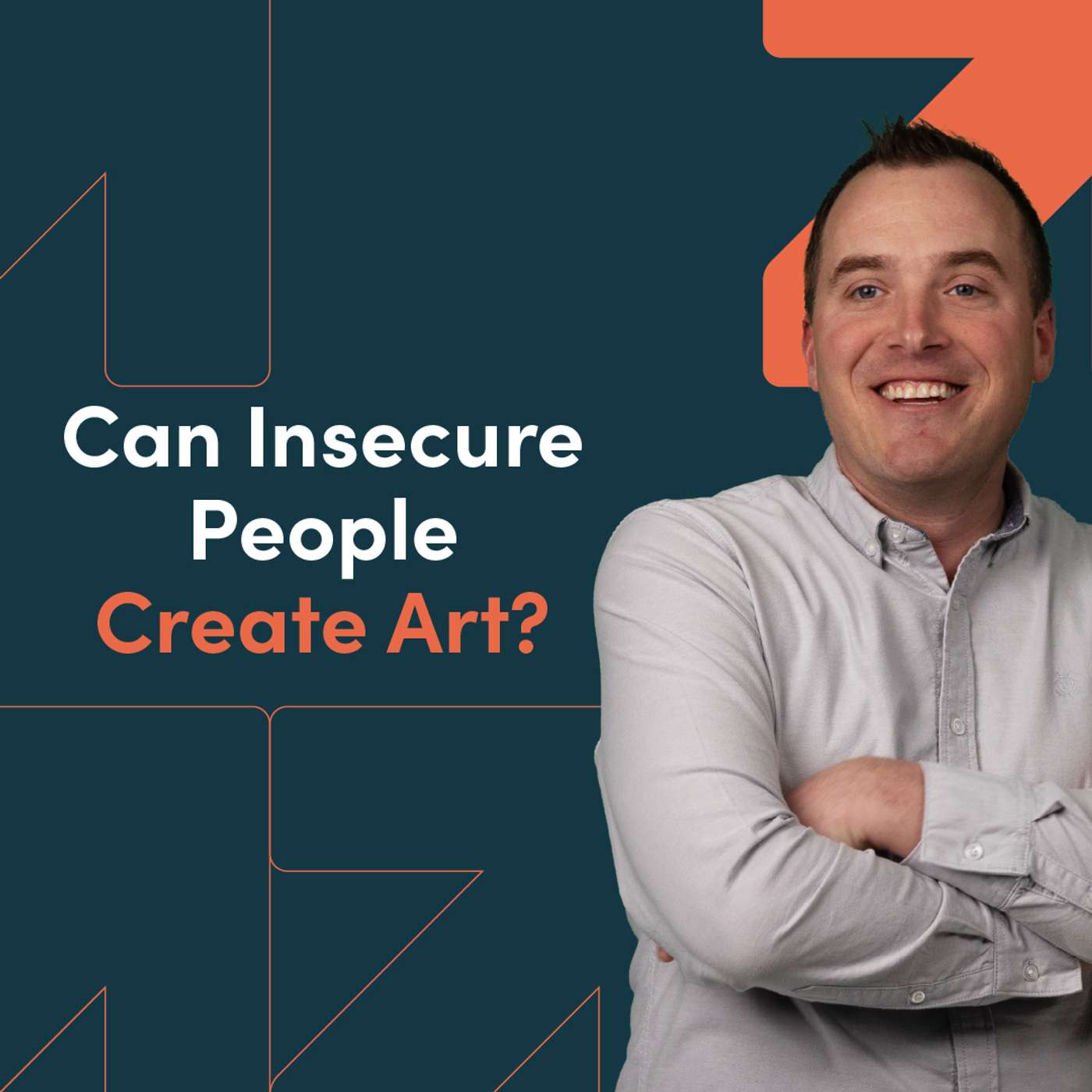 Can Insecure People Create Art? episode artwork
