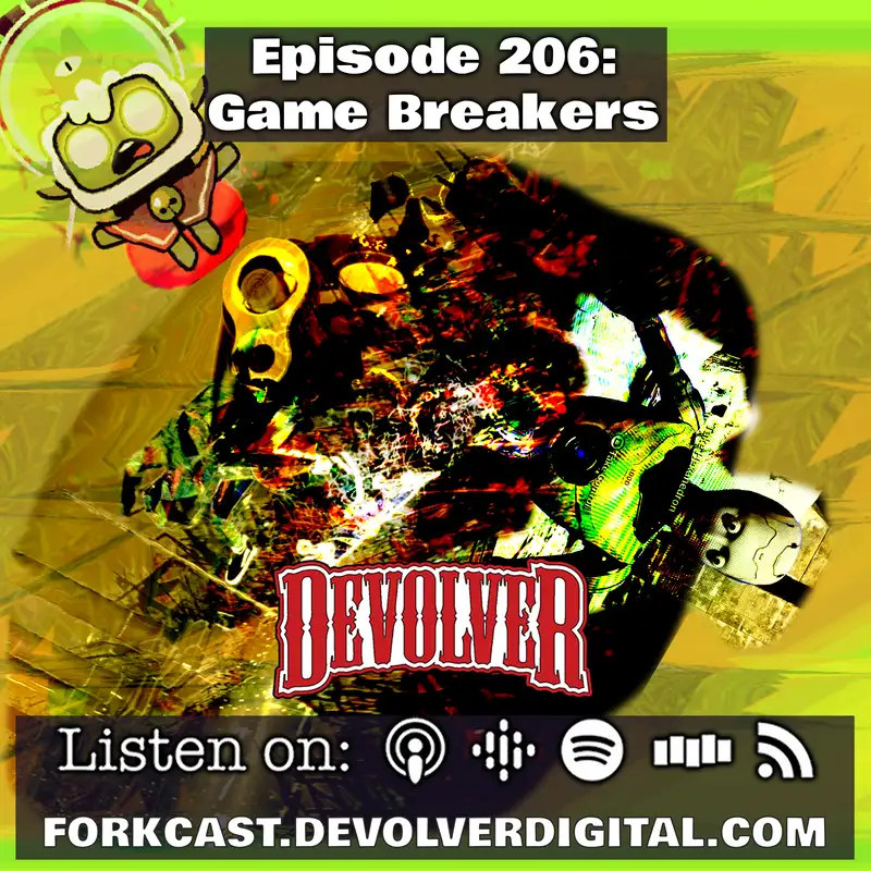Episode 206: Game Breakers