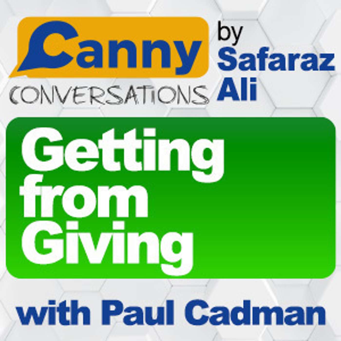 Canny Conversations Podcast by Safaraz Ali