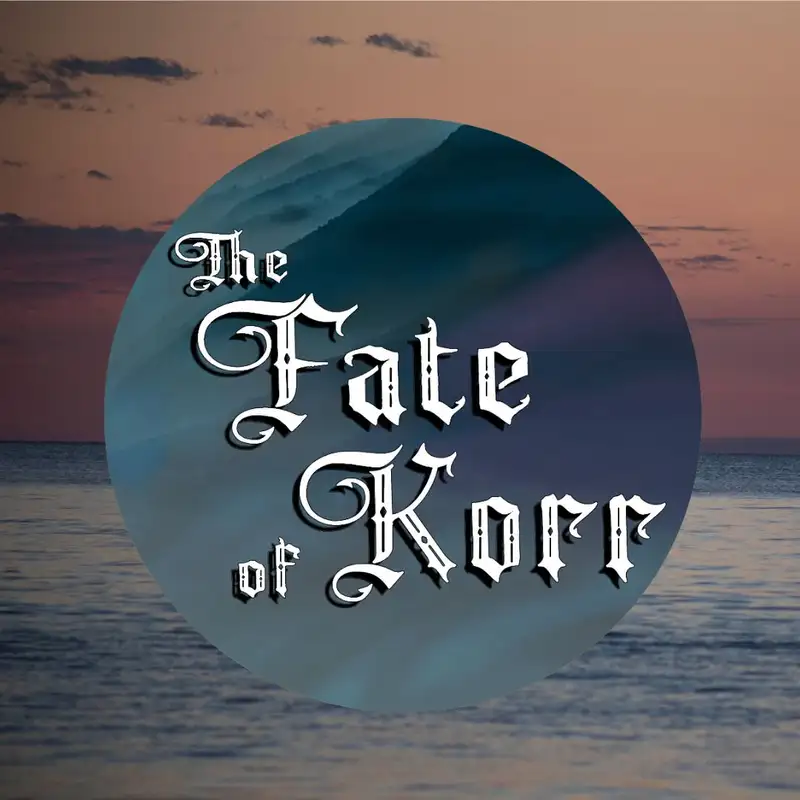 Fate of Korr - Episode 1 - Overture at Sea: The Reckoning of Lel Drozdov