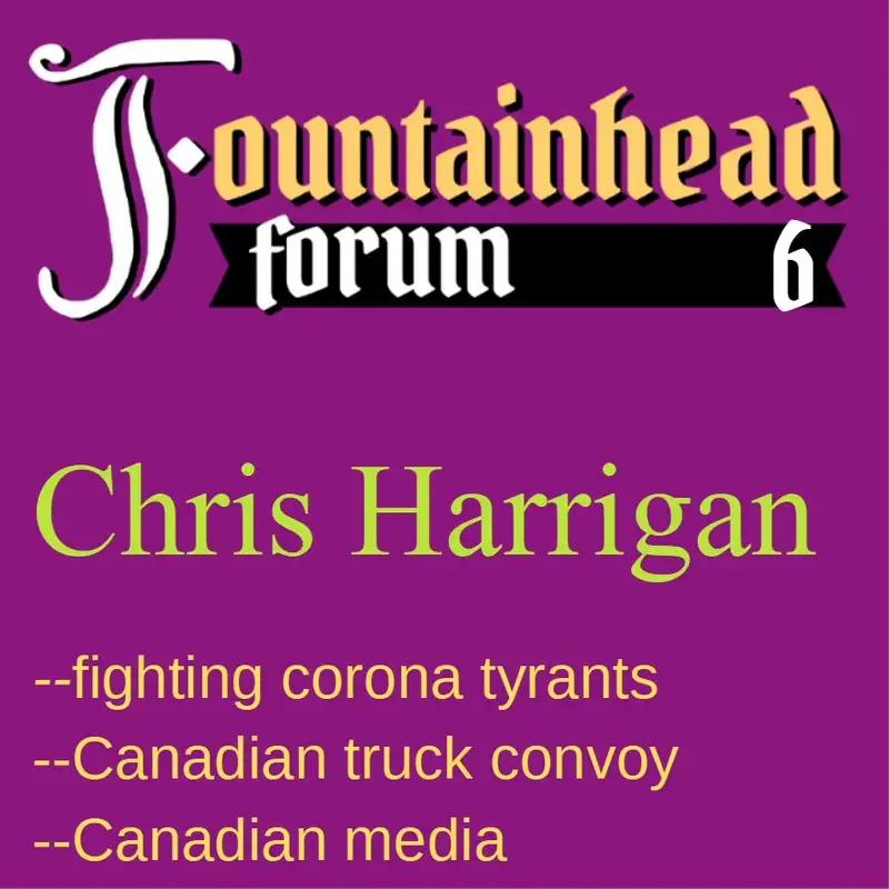 FF-6: Chris Harrigan on the Canadian trucker convoy, documentary production, Canada, and media