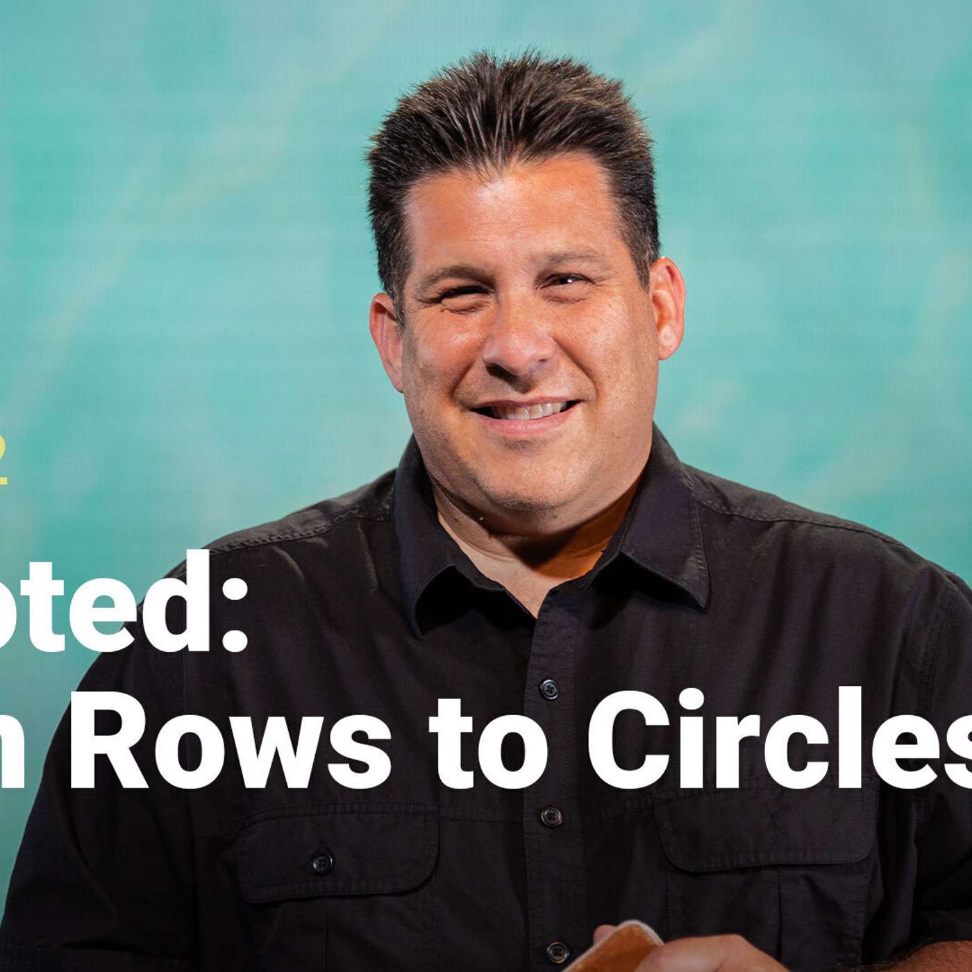 Devoted: From Rows to Circles | Growing Our Church Family | Week 2 episode artwork
