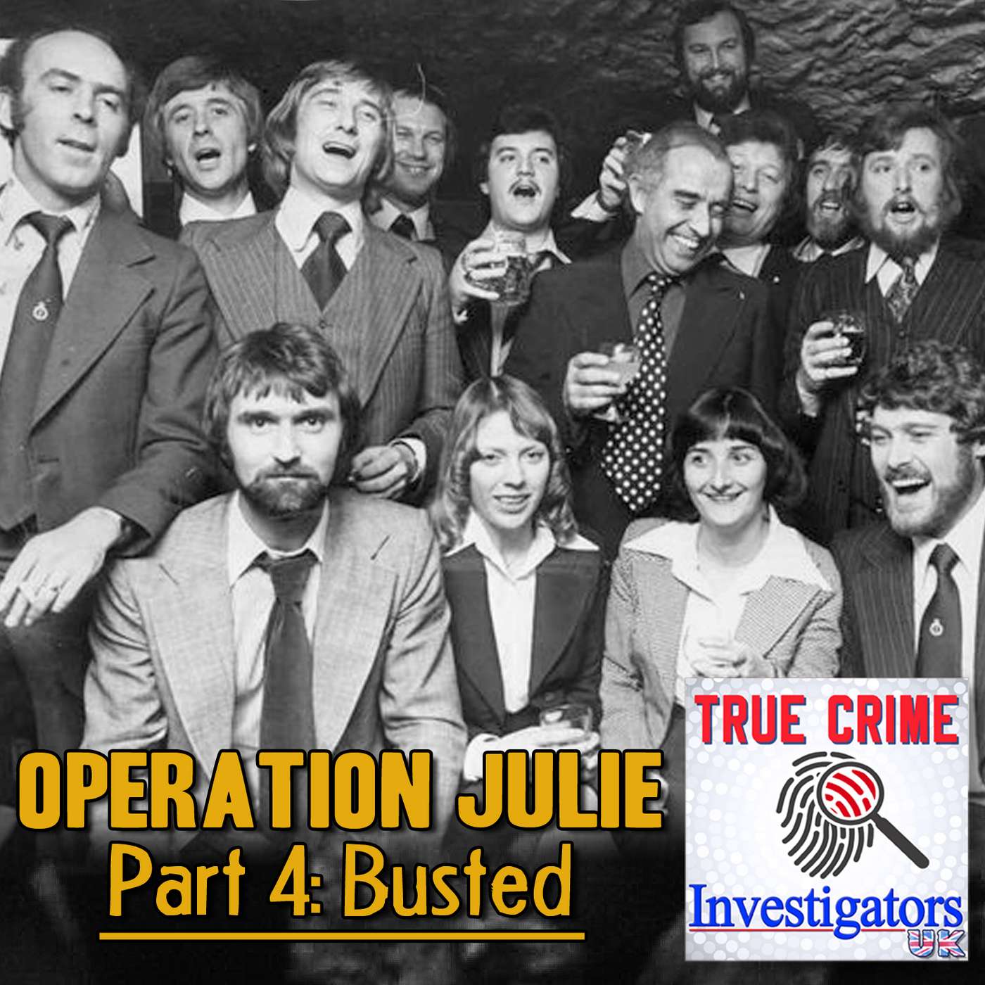Operation Julie (Part 4 of 4) - Busted! episode artwork