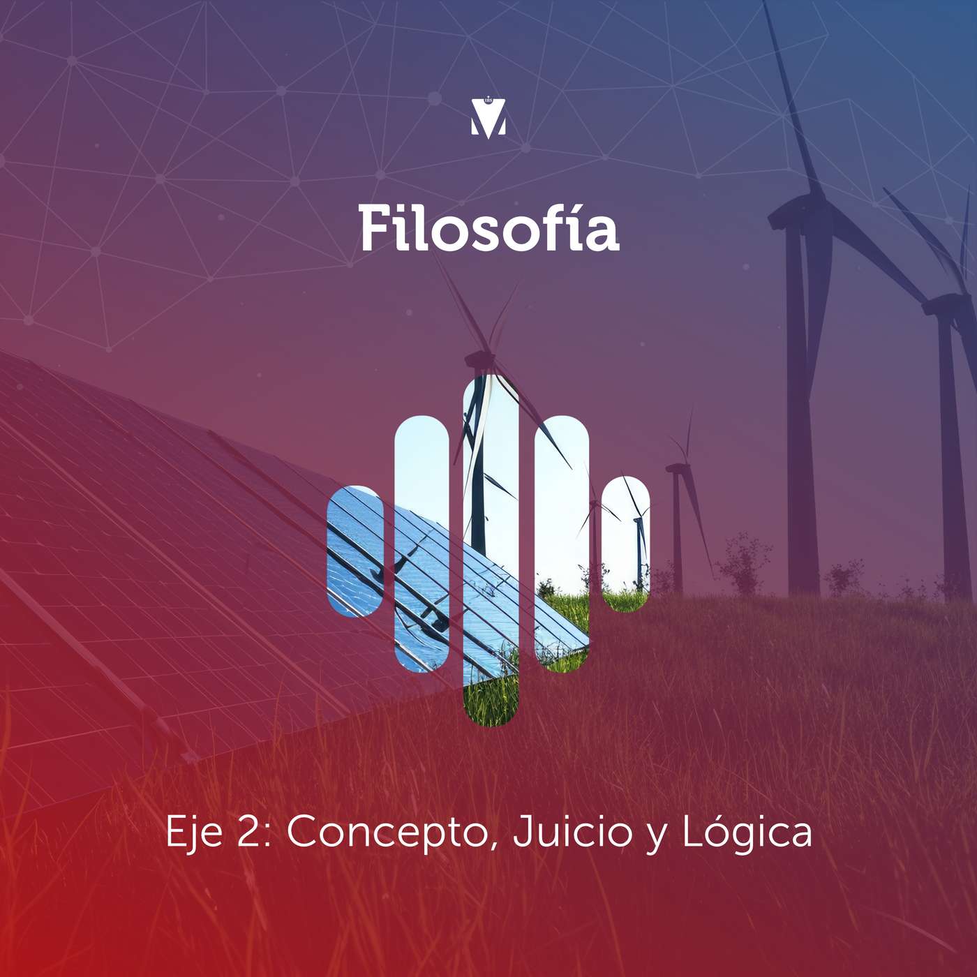 1 - FILOSOFÍA: Eje 2 - Concepto, Juicio y Lógica episode artwork