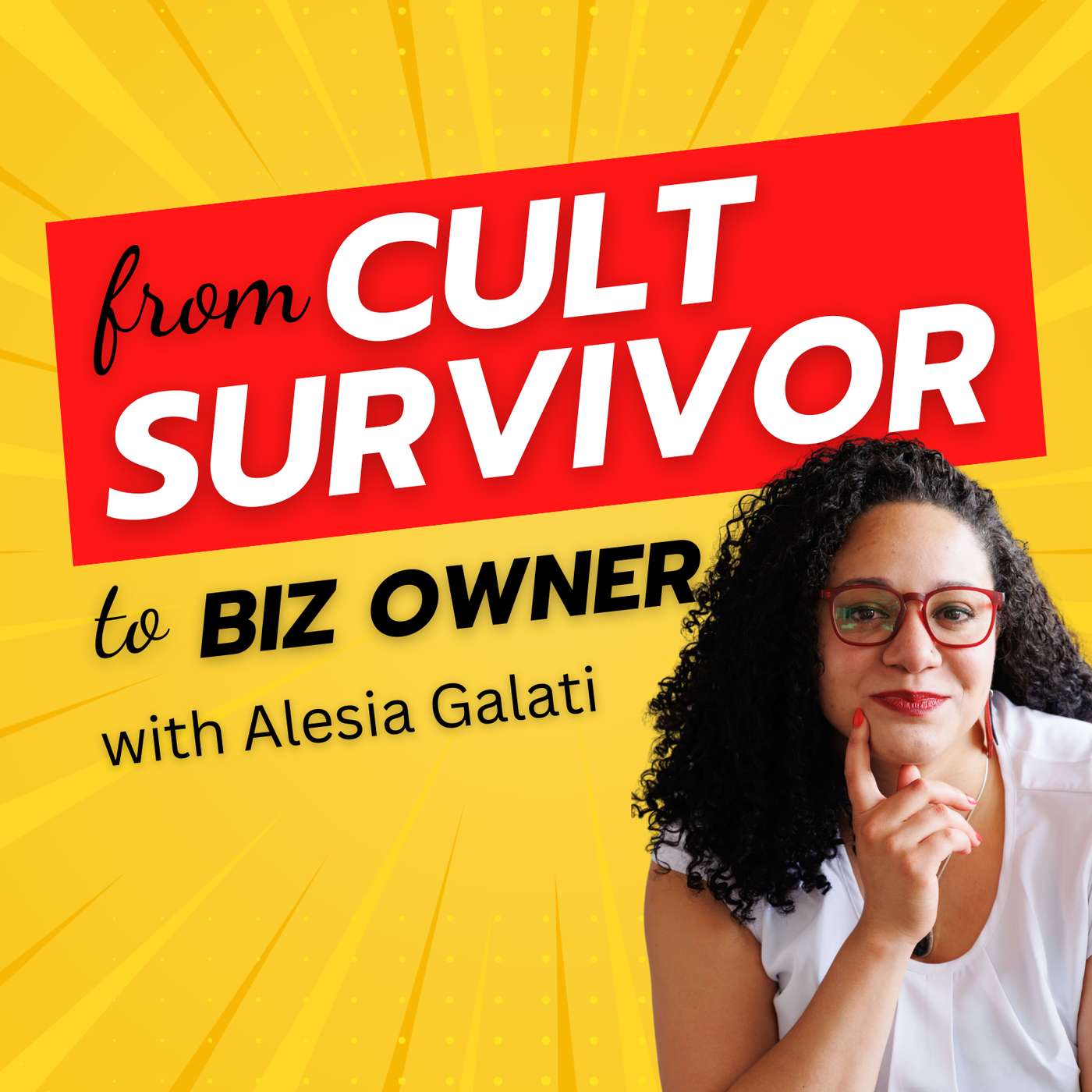 Navigating Discomfort: From Cult Survivor to Business Owner with Alesia Galati