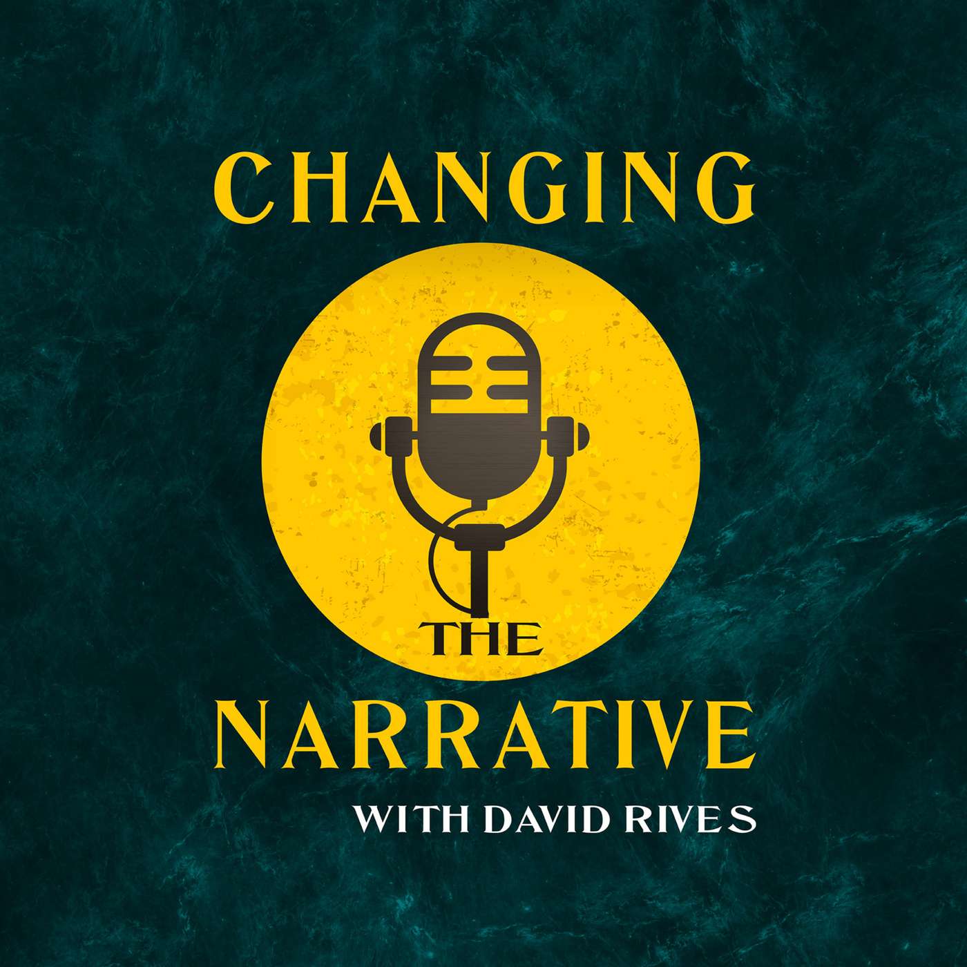 Changing the Narrative with David Rives podcast artwork