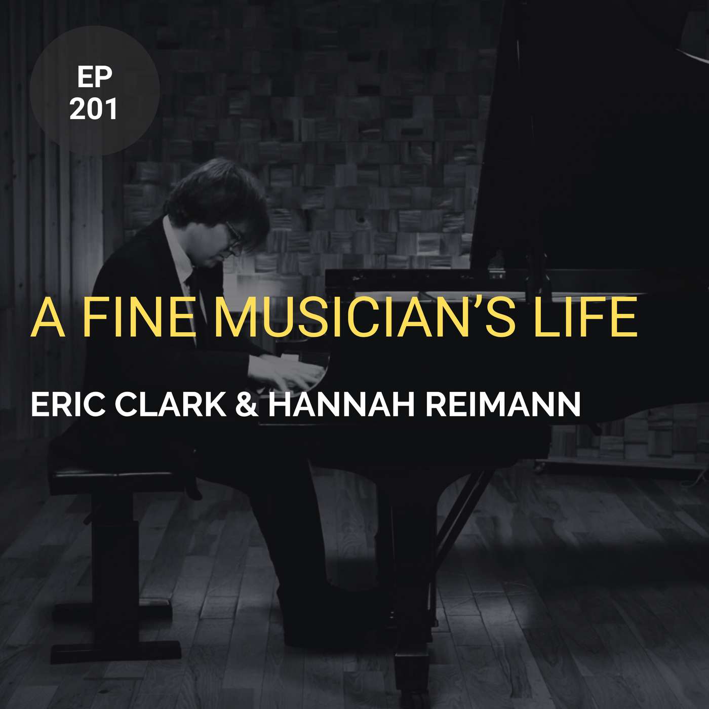 A Fine Musician's Life w/ Eric Clark & Hannah Reimann A Fine Musician's Life w/ Eric Clark & Hannah Reimann