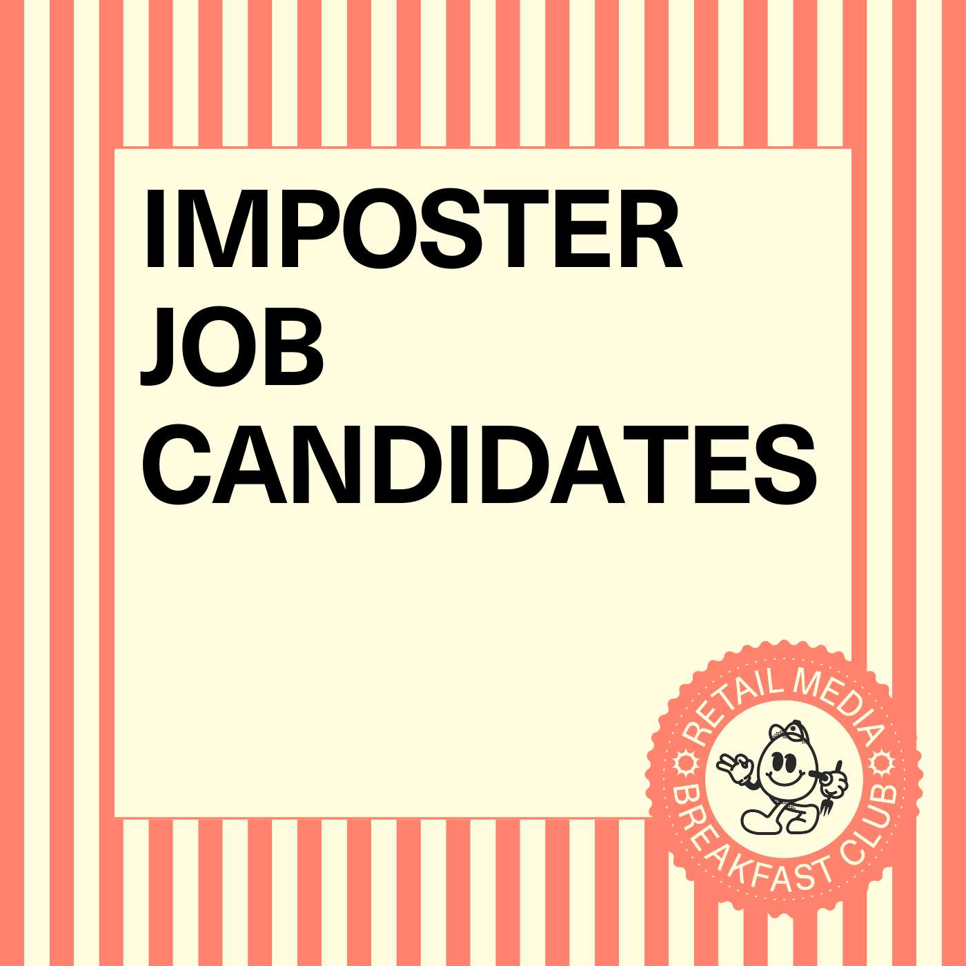 Spotting Retail Media 'Imposter' Job Candidates Before They Burn You