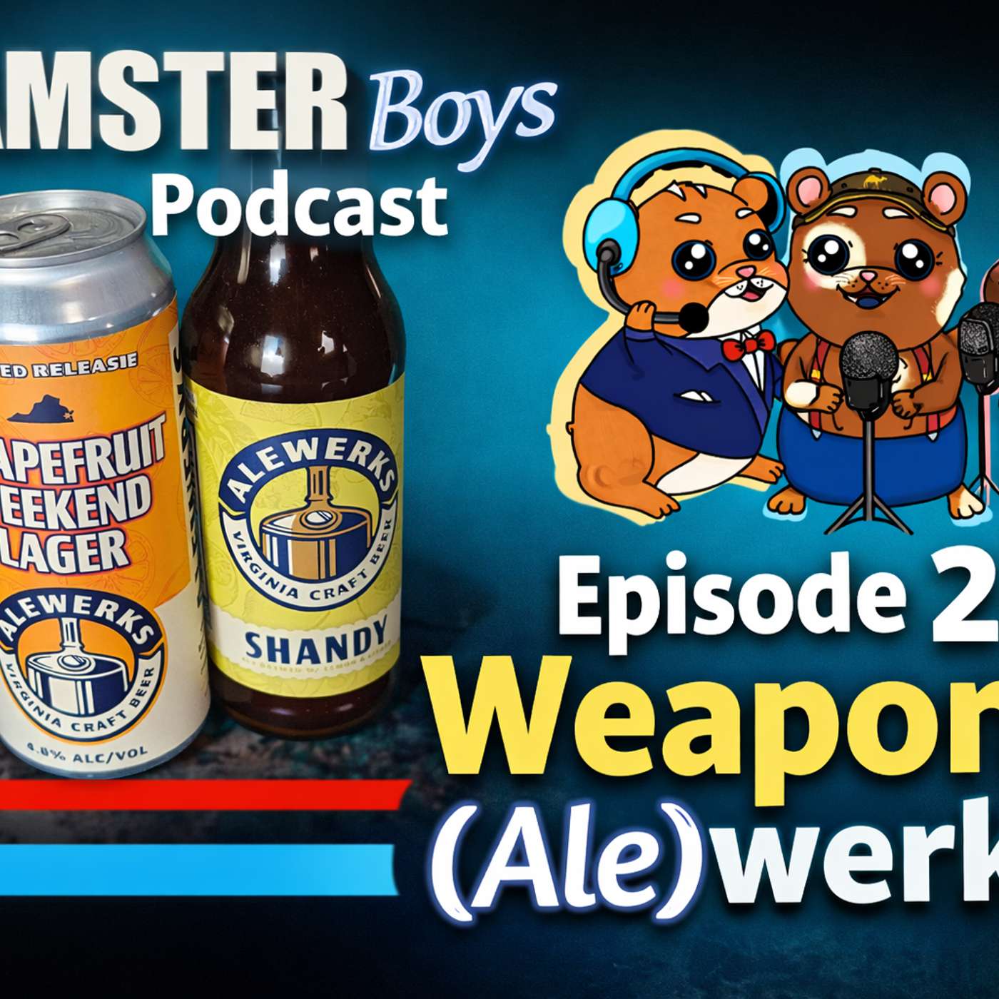 Episode 24: Weapons (Ale)werks