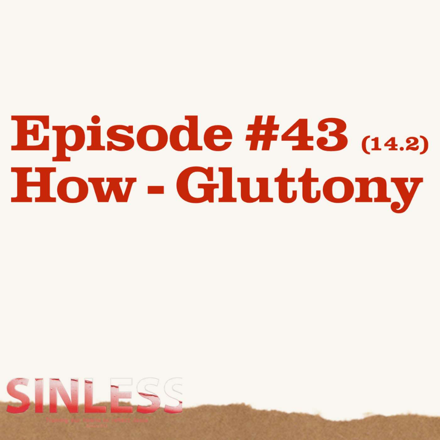 Episode 14.2 - How: Gluttony episode artwork