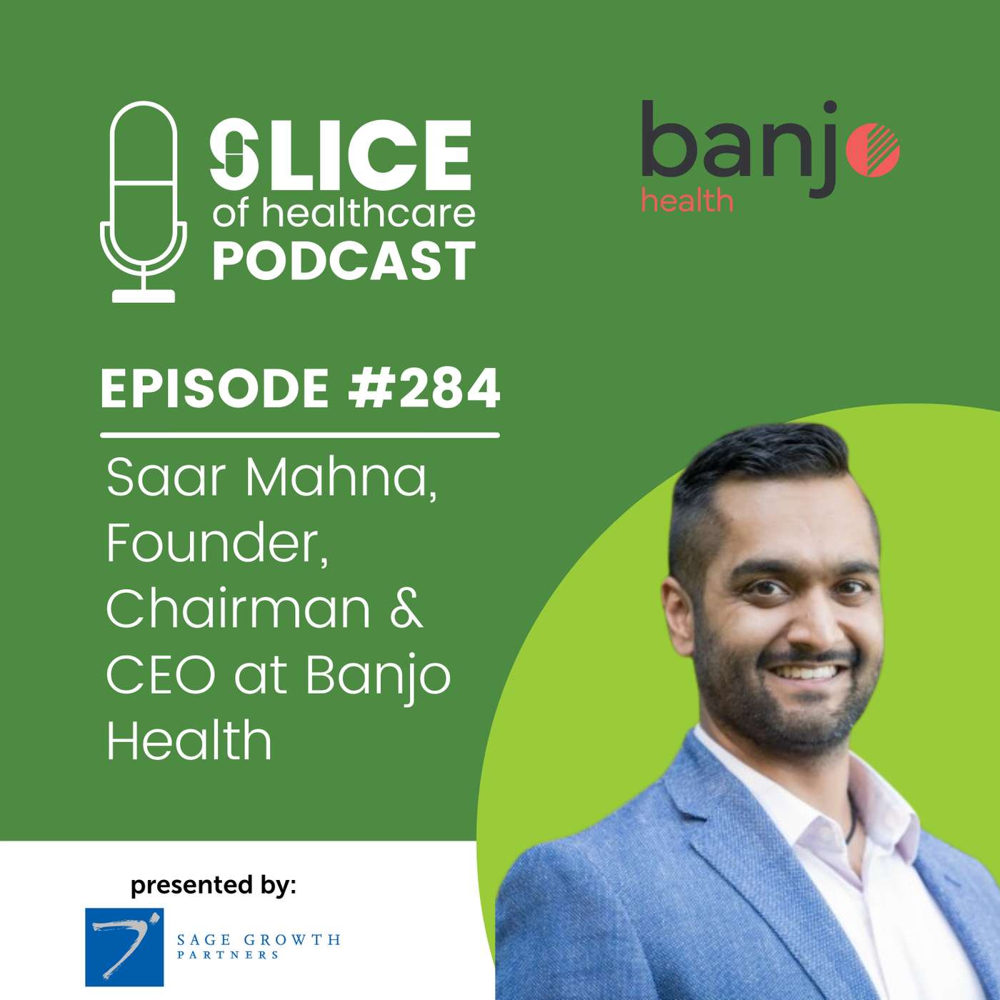 #284 - Saar Mahna, Founder, Chairman & CEO at Banjo Health