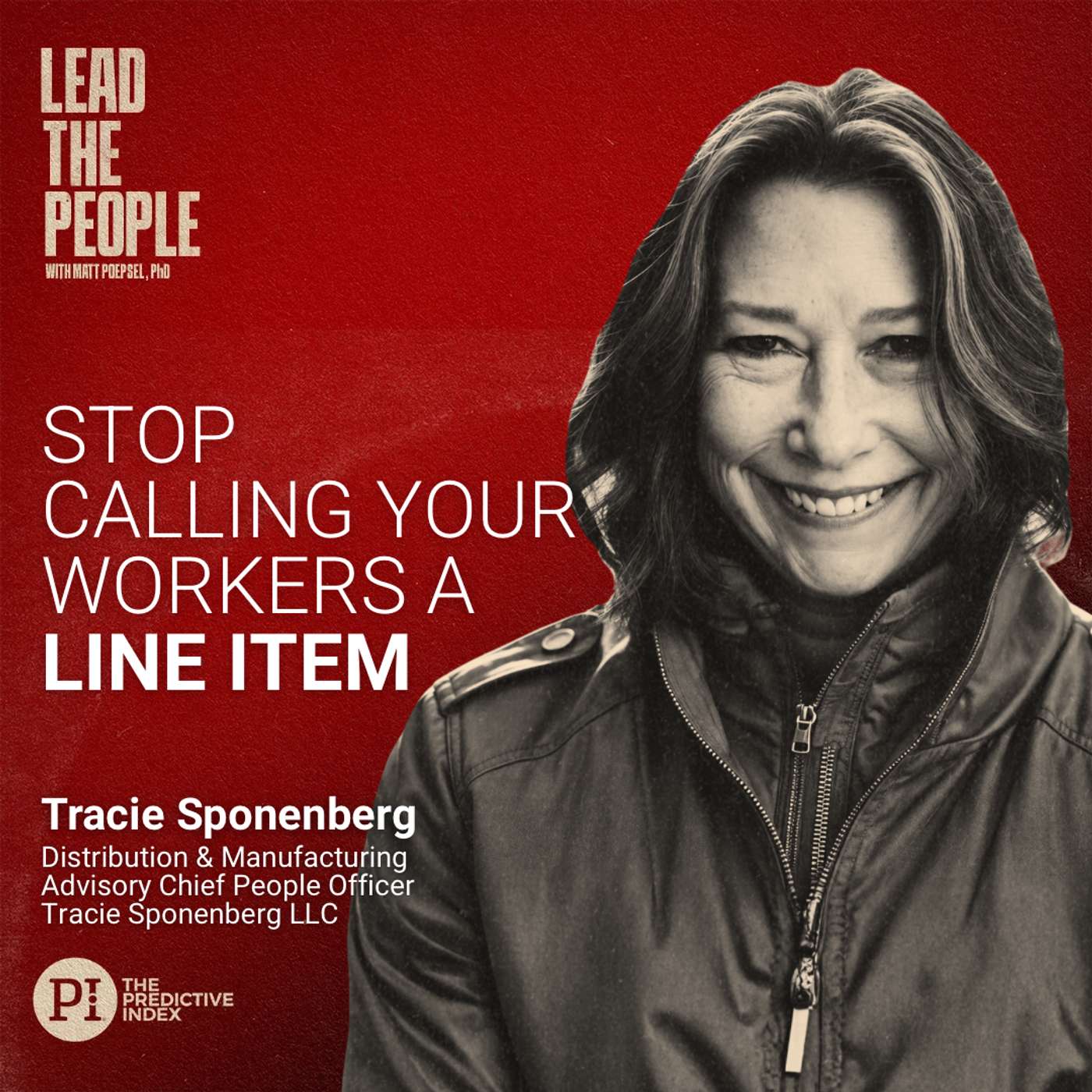 #189 Stop Calling Your Workers a Line Item (feat. Tracie Sponenberg)