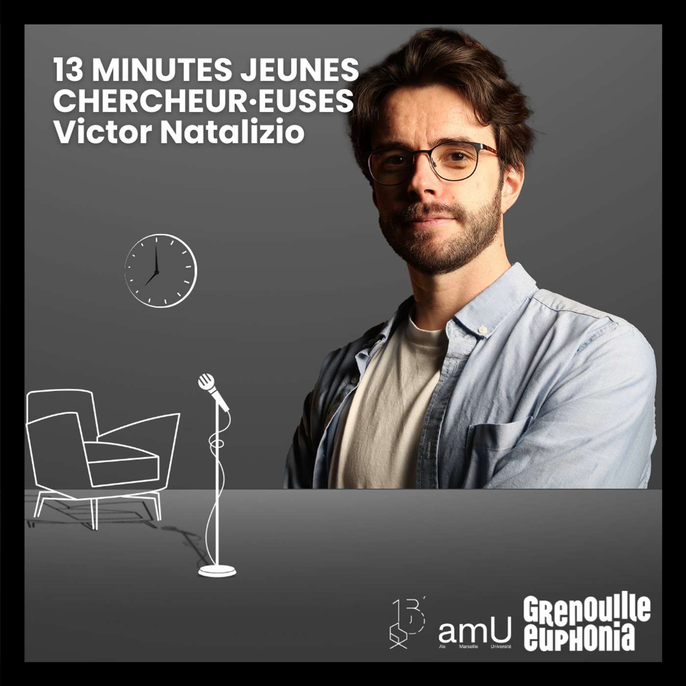 Chroniques Treize Minutes Jeunes Chercheur·euses | Victor Natalizio episode artwork