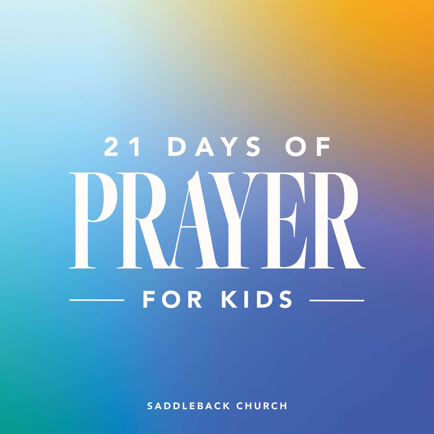 21 Days of Prayer for Kids podcast artwork