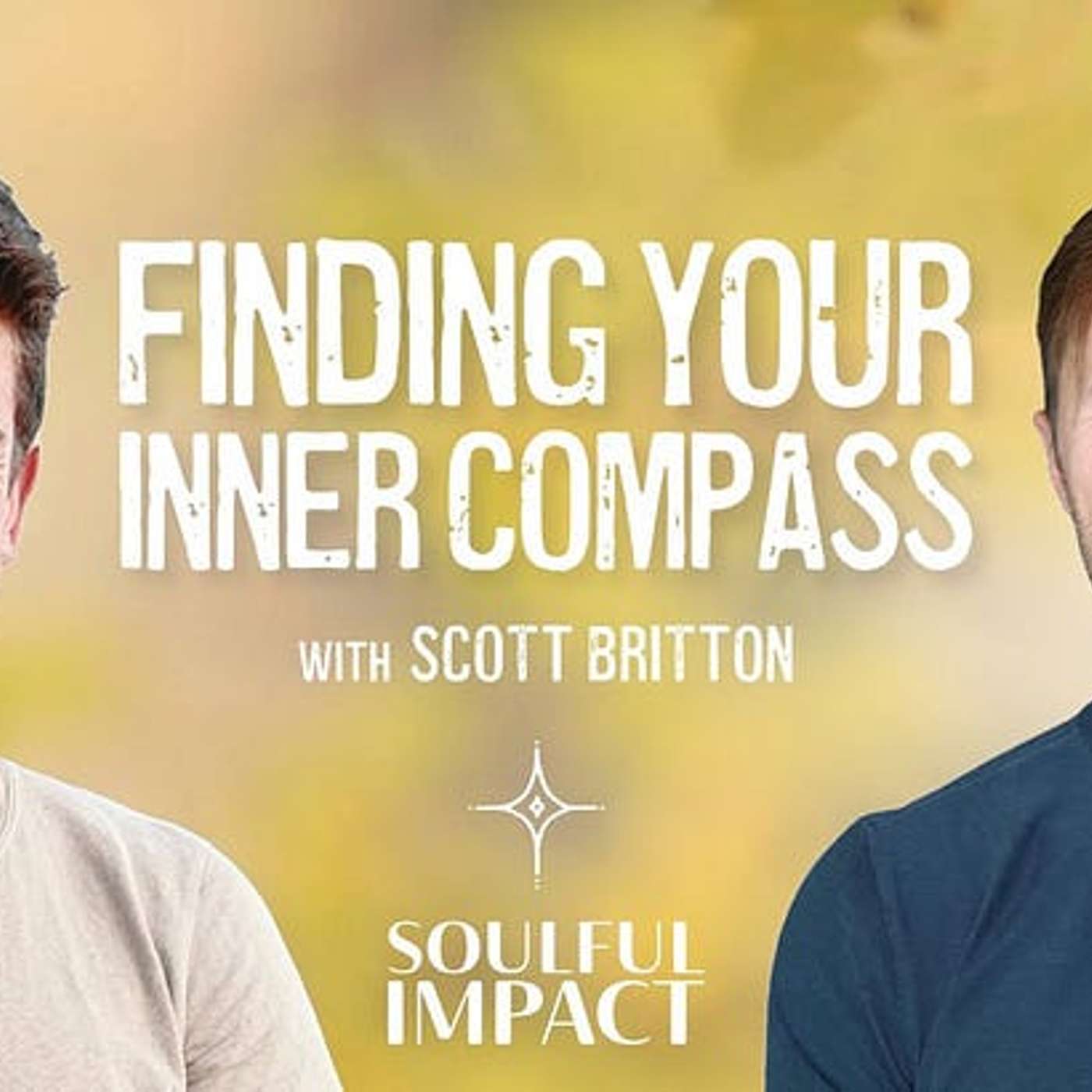 Why Soul Is More Important Now Than Ever Before w/ Scott Britton episode artwork