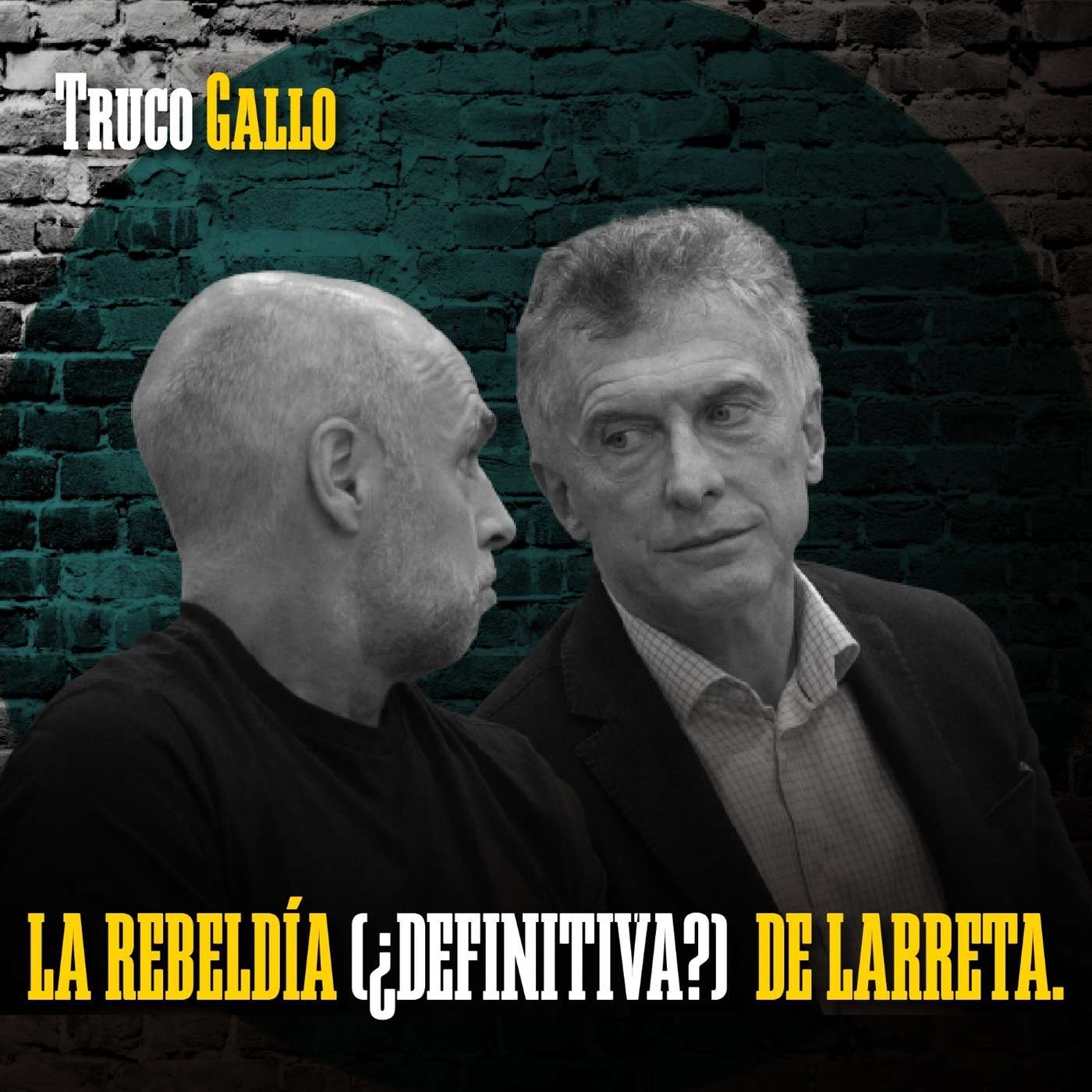 La rebeldía (¿definitiva?) de Larreta. episode artwork
