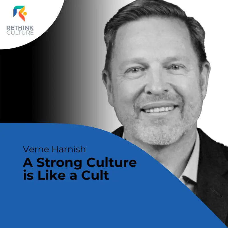 S03E19 Culture Classics: A Strong Culture is Like a Cult, with Verne Harnish