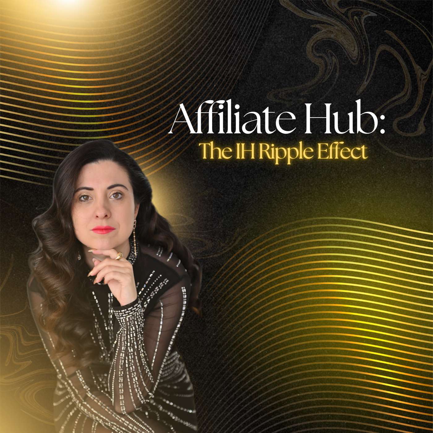 Affiliate Hub: The IH Ripple Effect