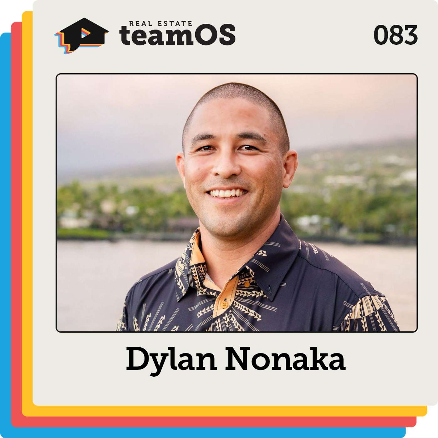 The 150-Agent Real Estate Team Built with Zero Recruiting with Dylan Nonaka | Ep 083 The 150-Agent Real Estate Team Built with Zero Recruiting with Dylan Nonaka | Ep 083