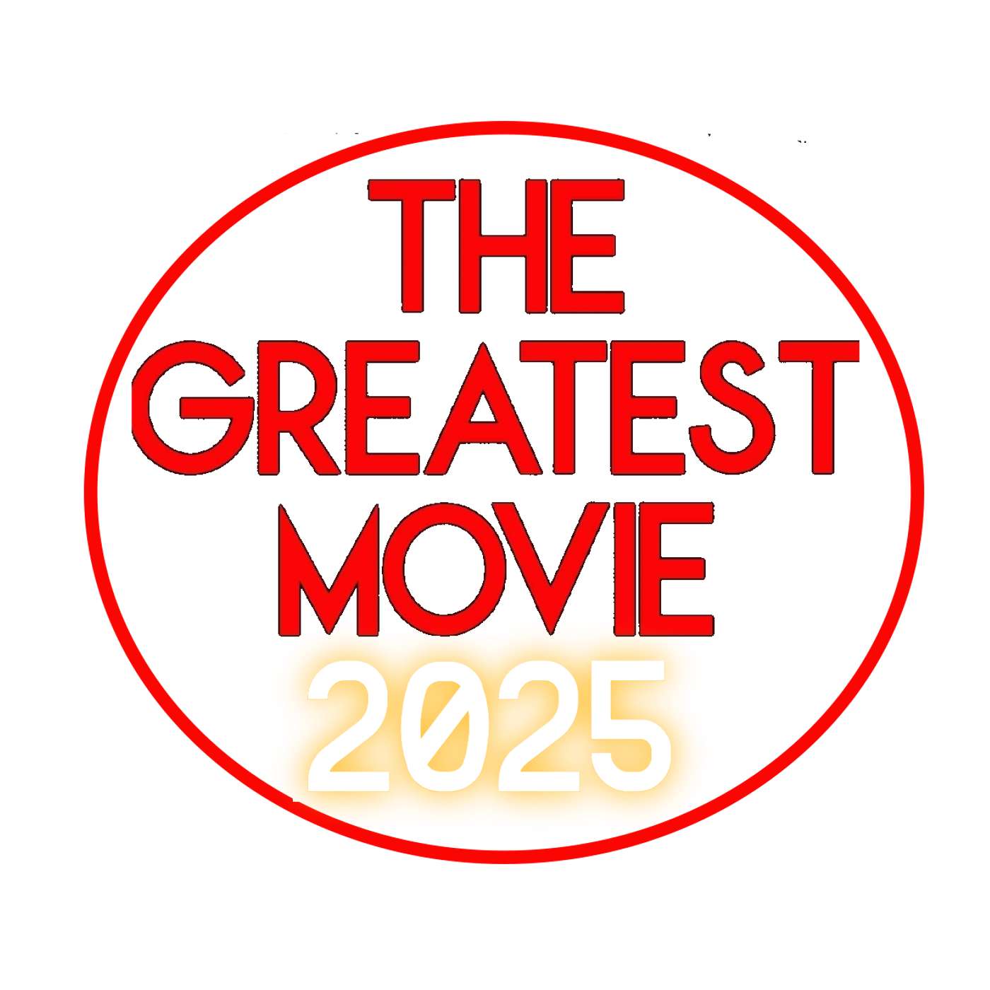 The Greatest Movie Ever