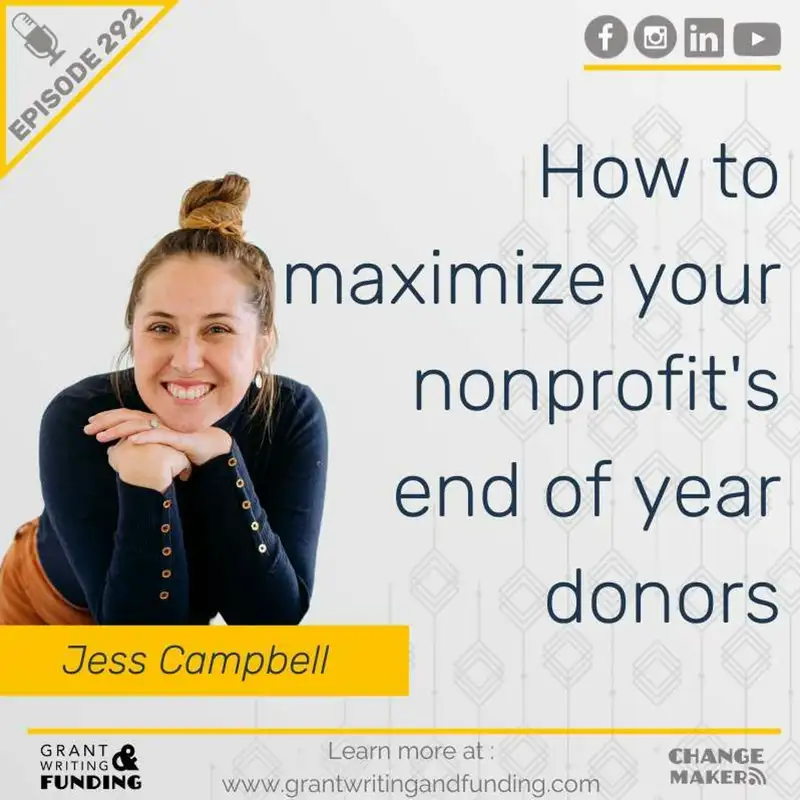 Ep. 292: How to maximize your nonprofit's end of year donors with Jess Campbell