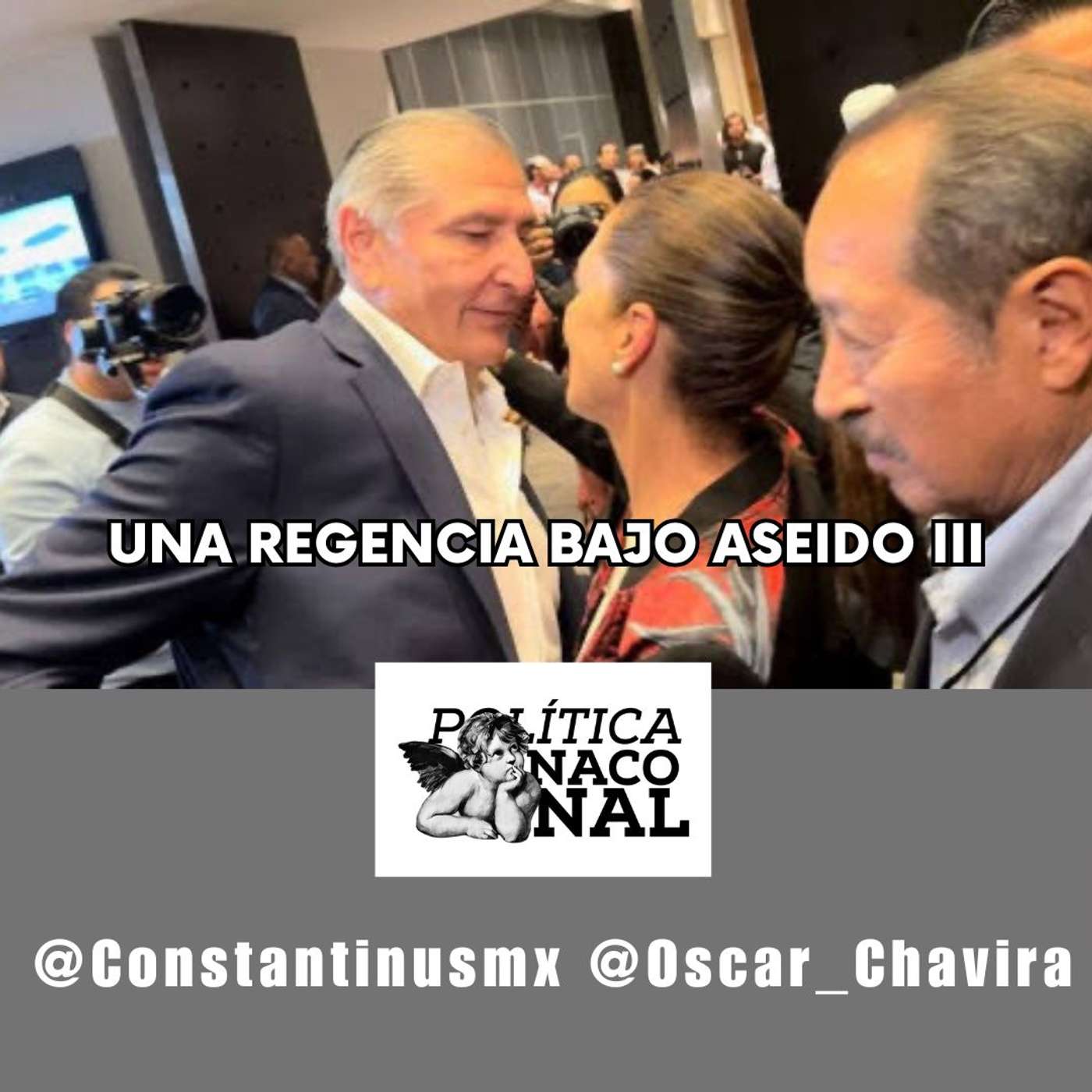 Una regencia bajo asedio III