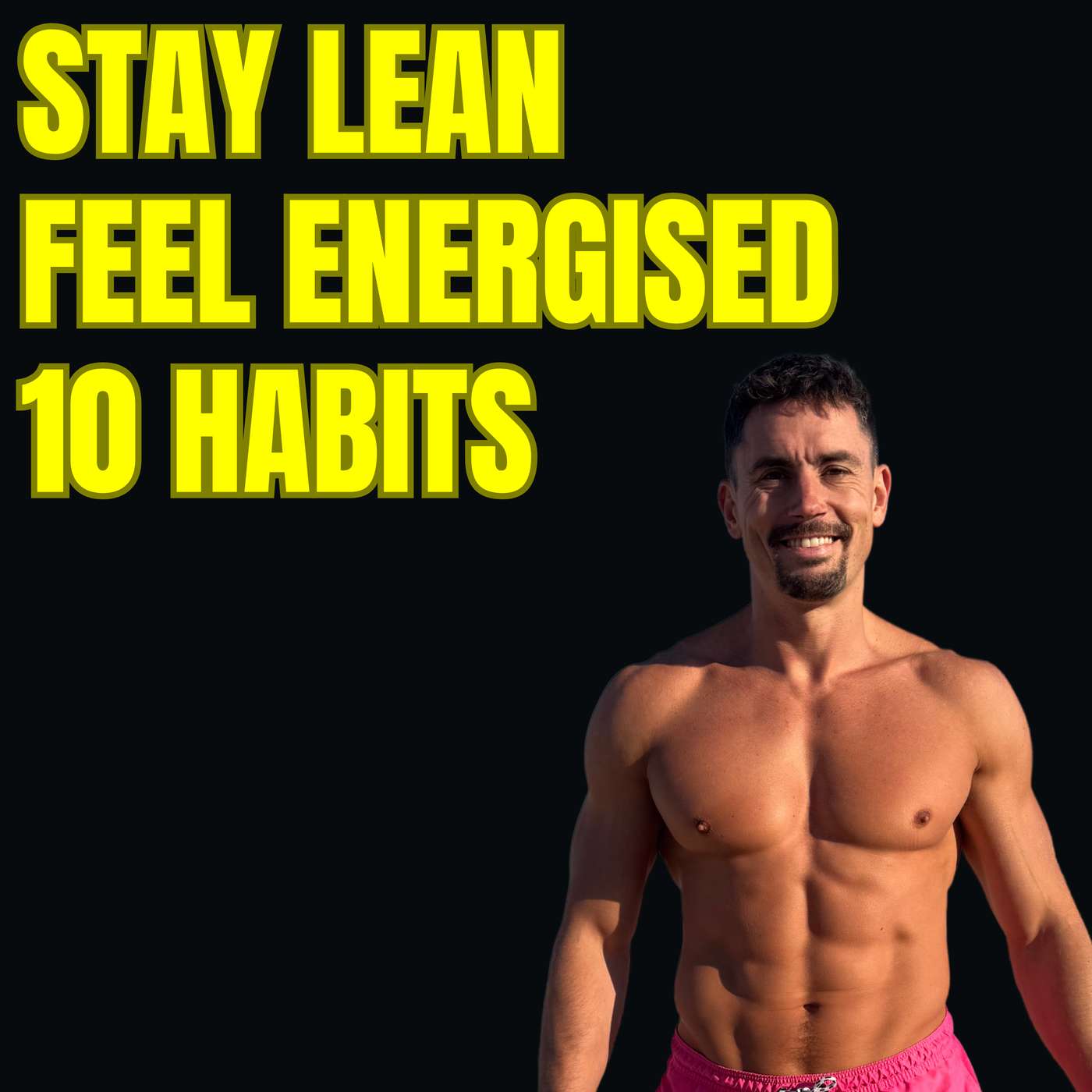 These 10 Habits Keep Me Lean And Energised Year-Round (No Willpower Needed)