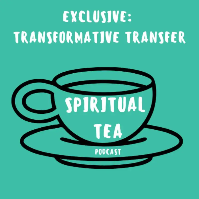 Exclusive - Transformative Transfer of Our Positive Thoughts