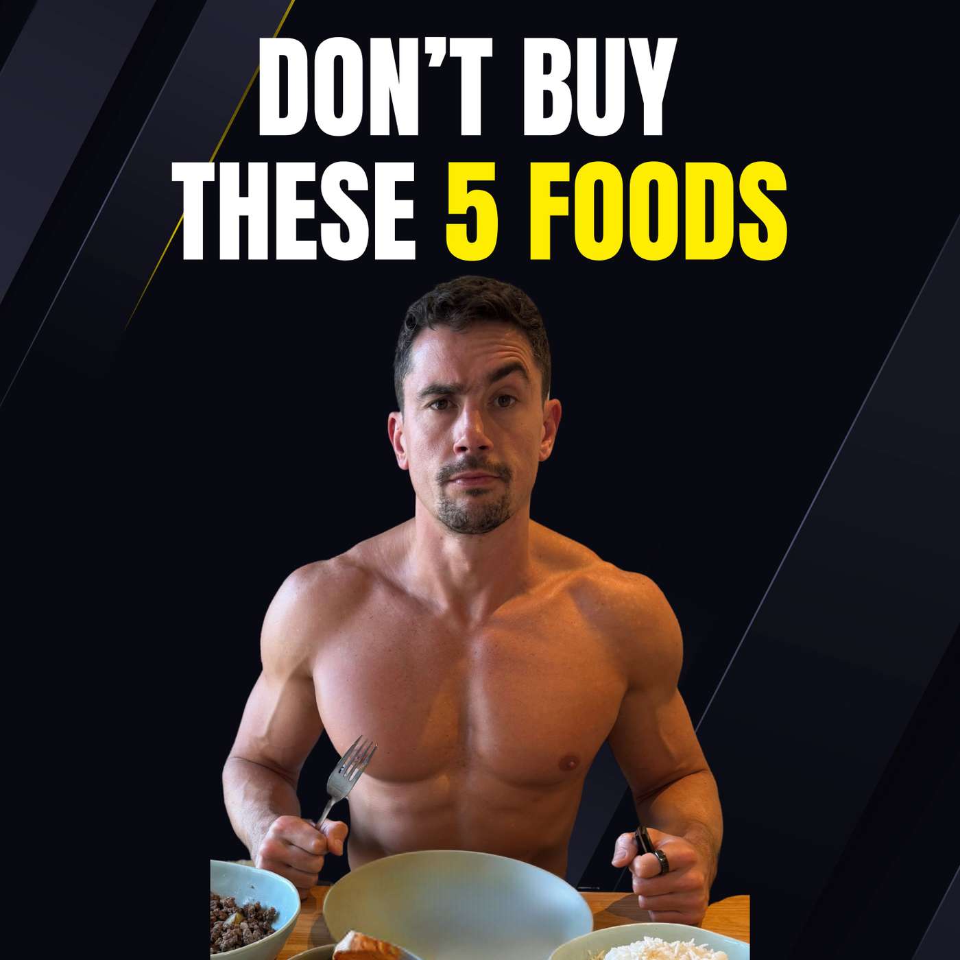 5 Foods You Shouldn’t Buy If You Want to Be Lean