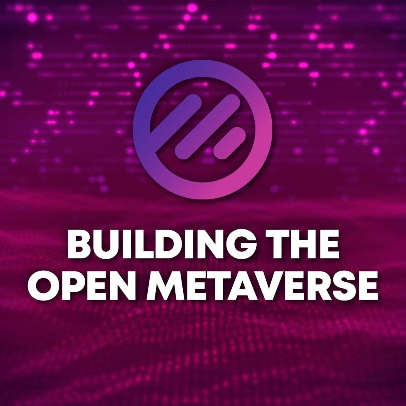 Building the Open Metaverse
