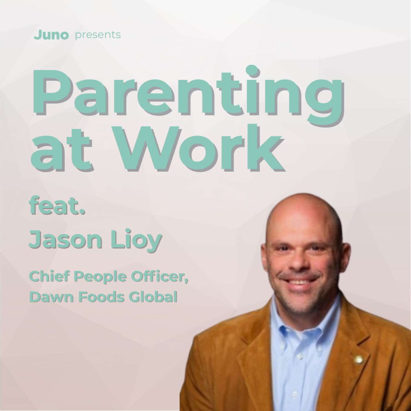 Parenting-Powered Leadership: Dawn Foods’ CPO on Listening, Neurodiversity, and Frontline Flexibility episode artwork