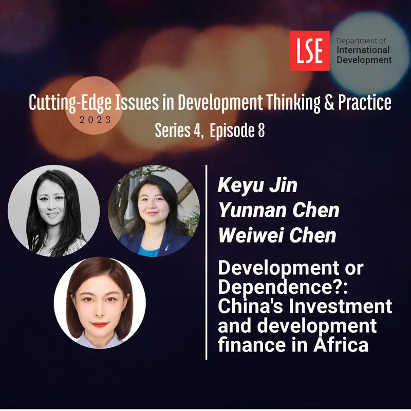 S4, E8 Development or Dependence?: China's Investment and development finance in Africa