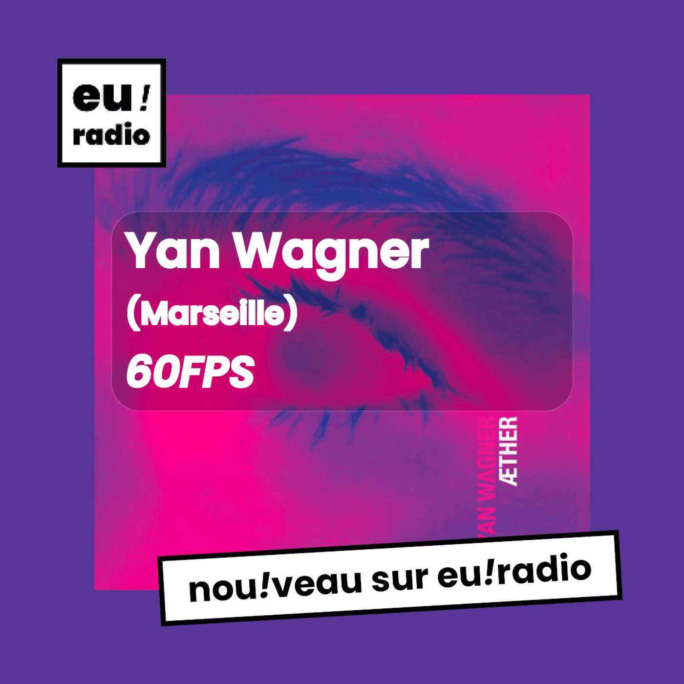 Yan Wagner & Meryem Aboulouafa - "60fps" Yan Wagner & Meryem Aboulouafa - "60fps"