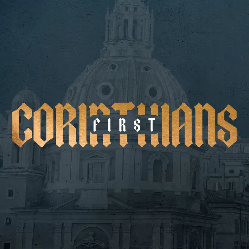 GVL | First Corinthians | "Chapter 11"
