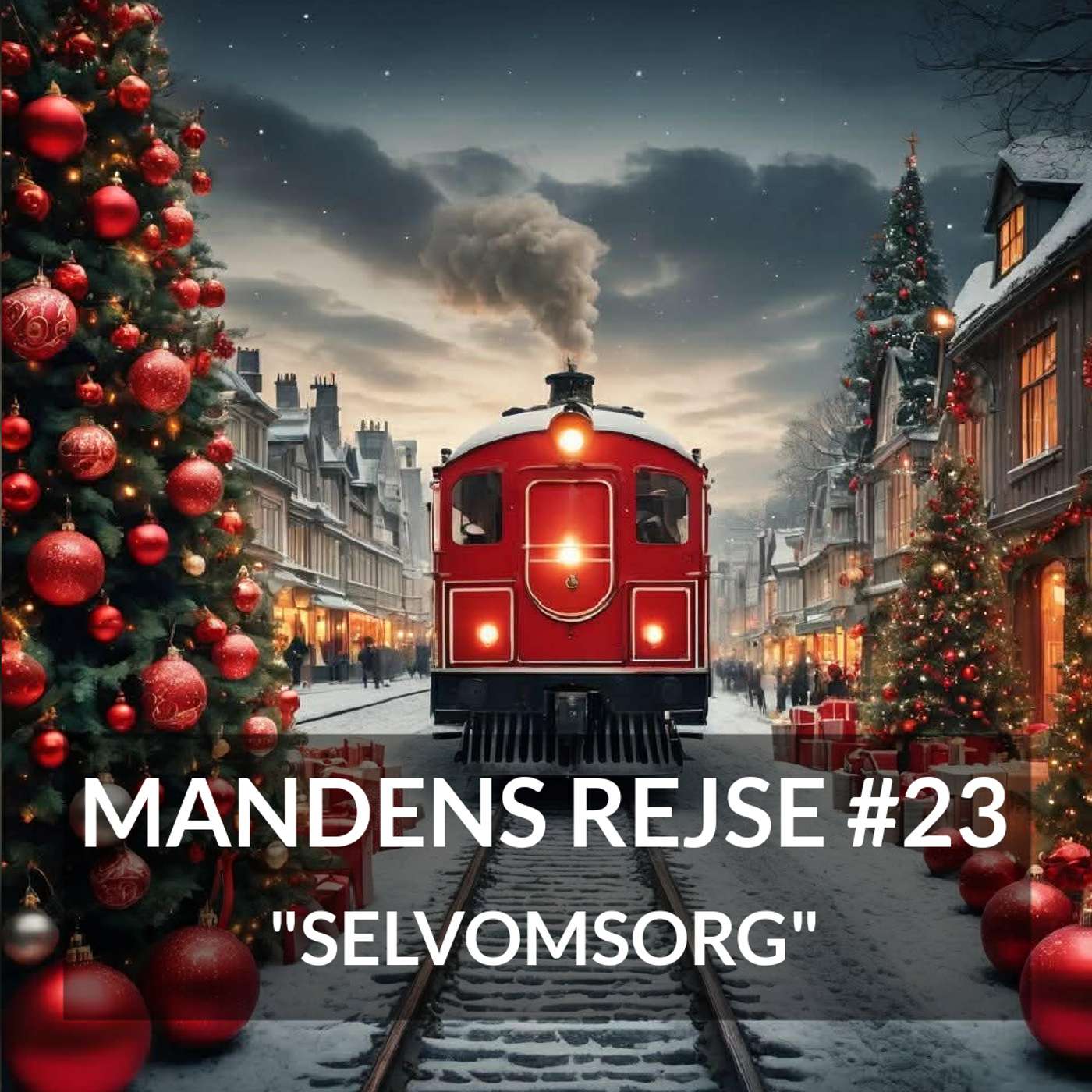 Mandens Rejse #23 - Selvomsorg episode artwork