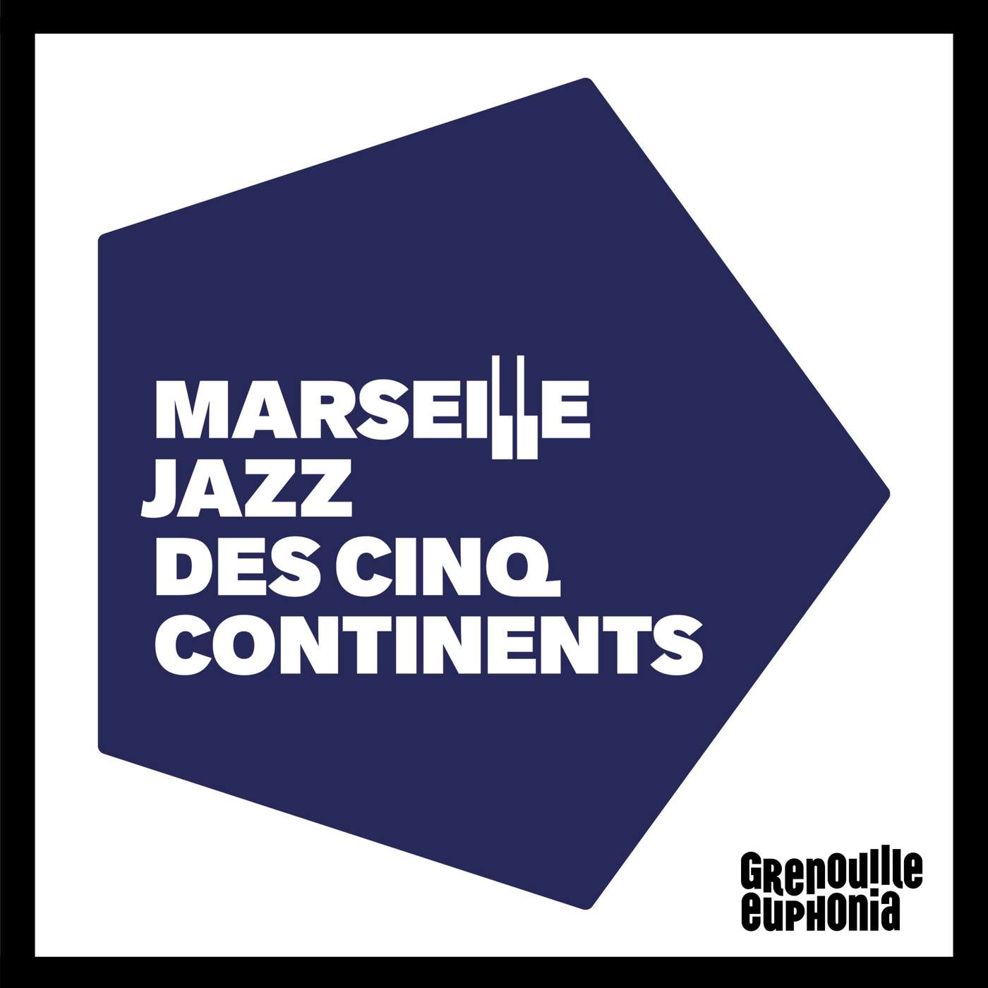 Marseille Jazz des Cinq Continents