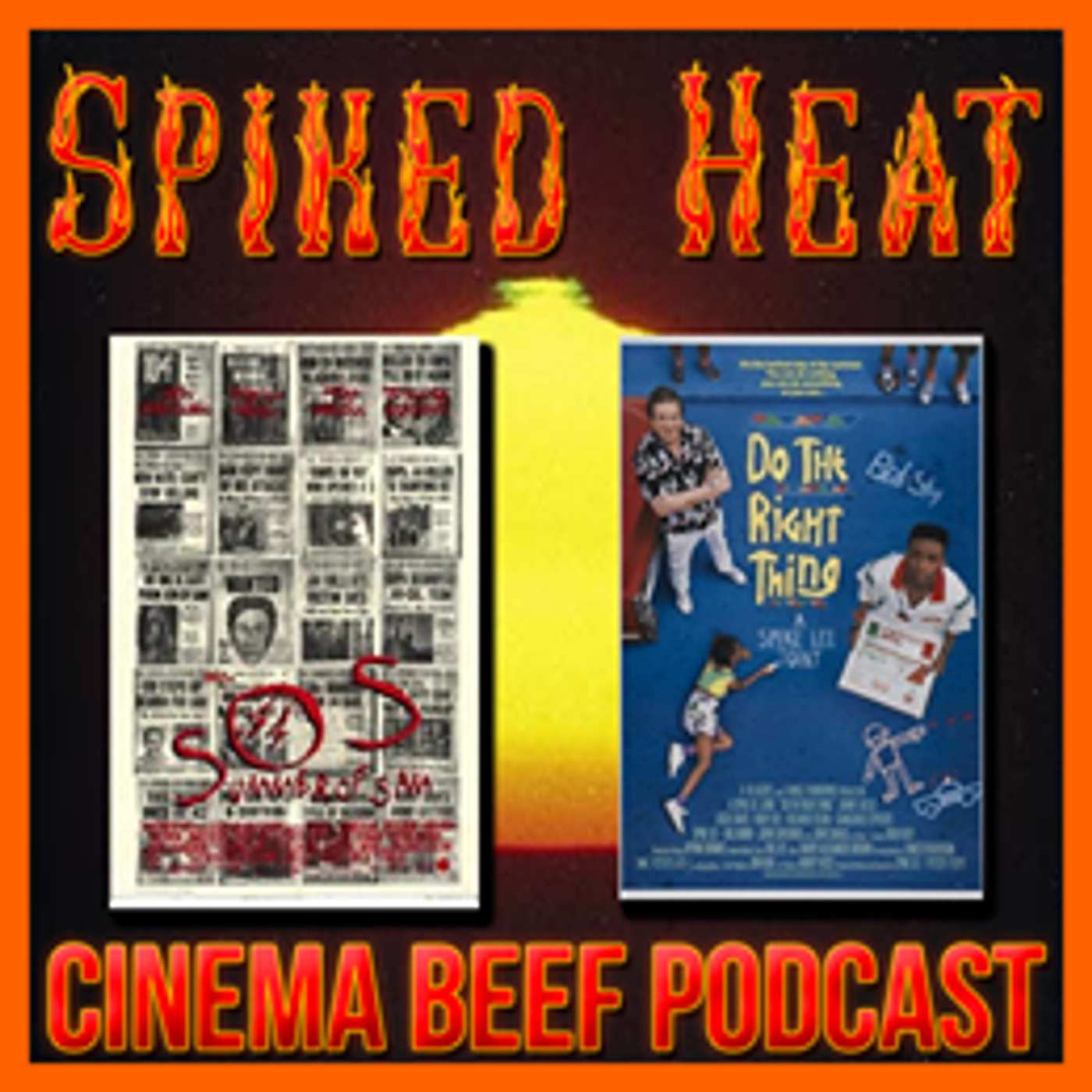 Cinema Beef Podcast #120 : Spiked Heat