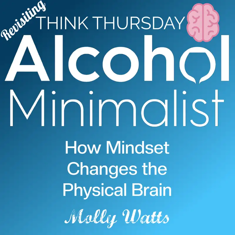 Revisiting: Think Thursday-How Mindset Changes the Physical Brain