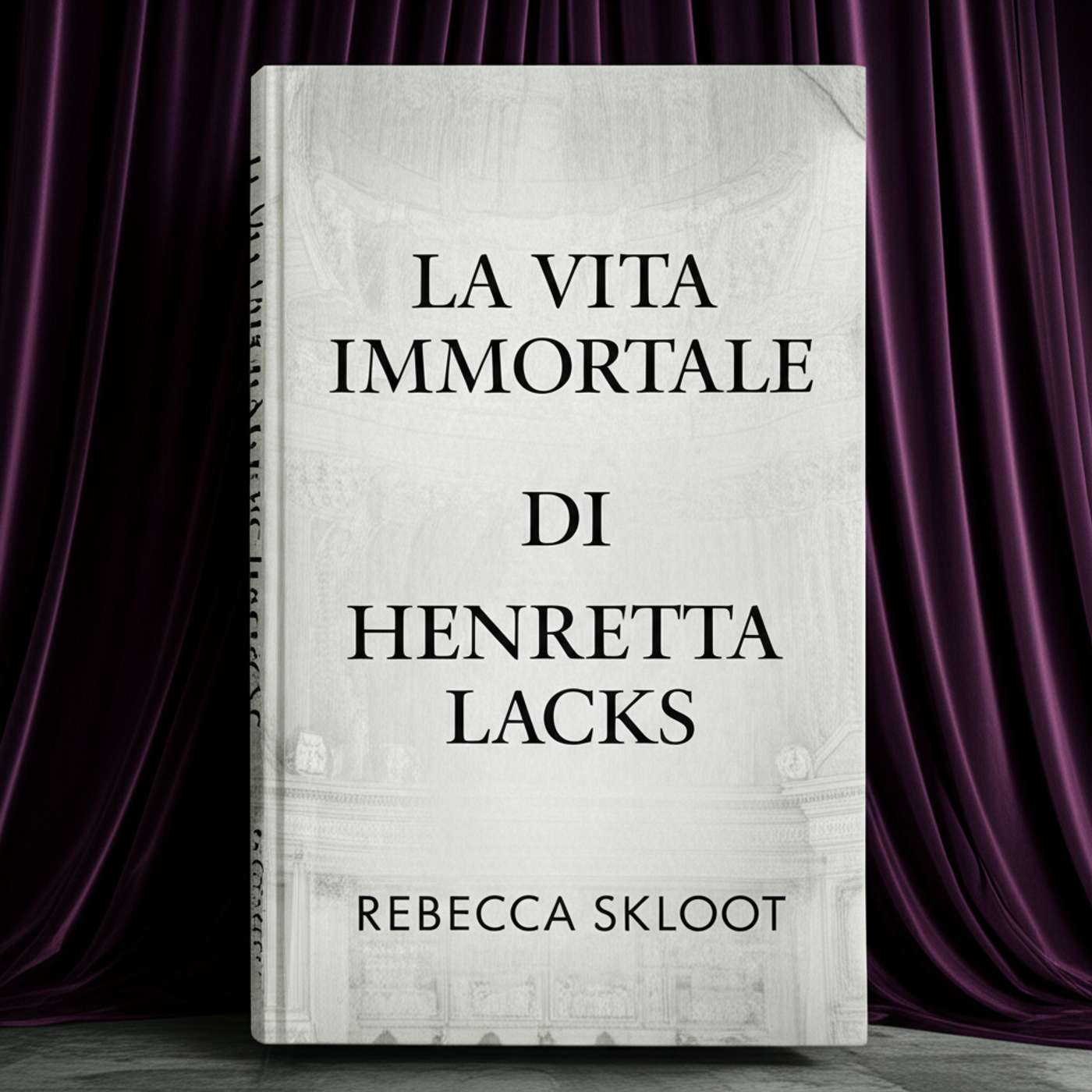 La vita immortale di Henrietta Lacks