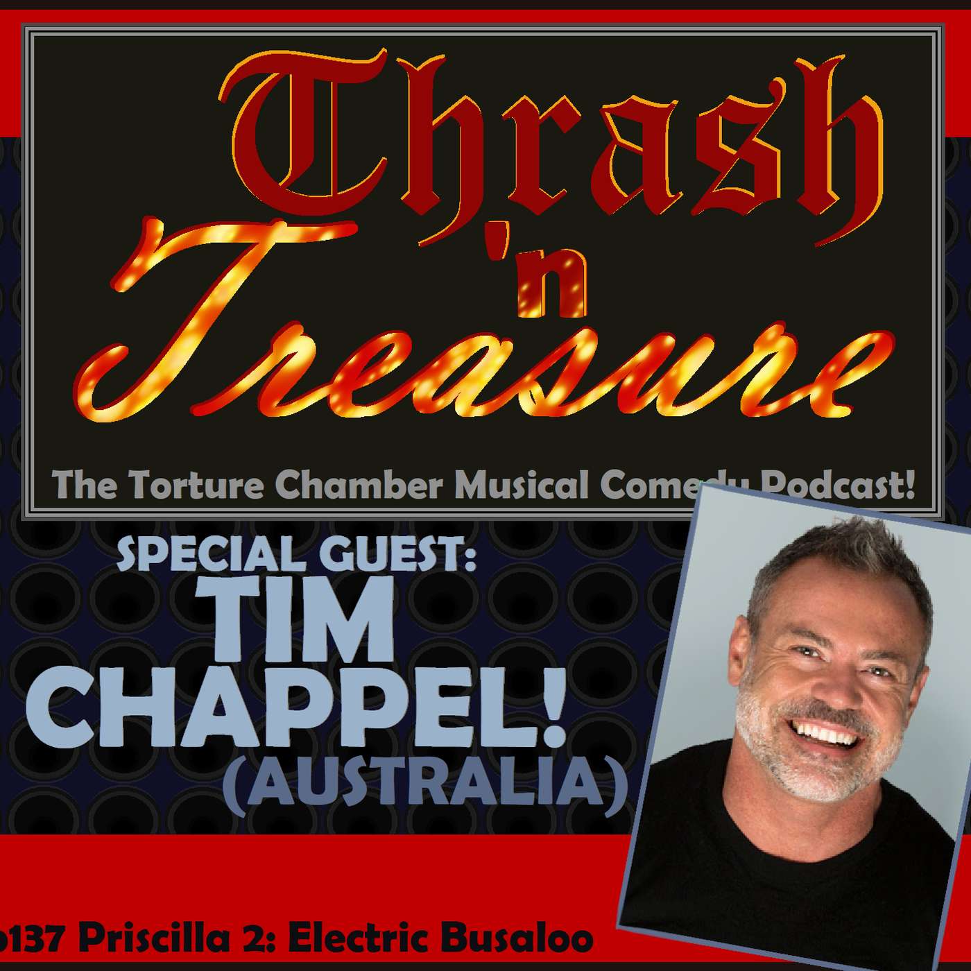 Ep137 Priscilla 2: Electric Busaloo w/ Tim Chappel! (AUS)
