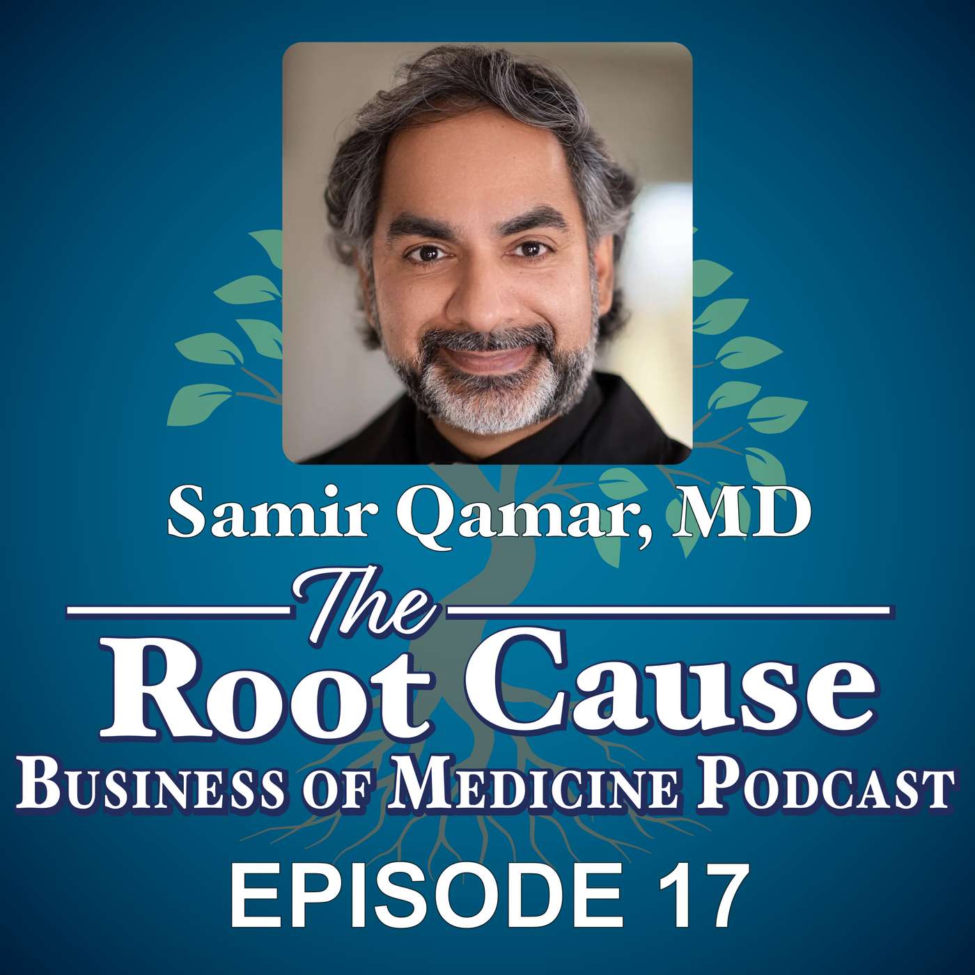 Episode 17: From Pebble Beach to Astrid — Samir Qamar on 25 Years of Reinventing Primary Care episode artwork